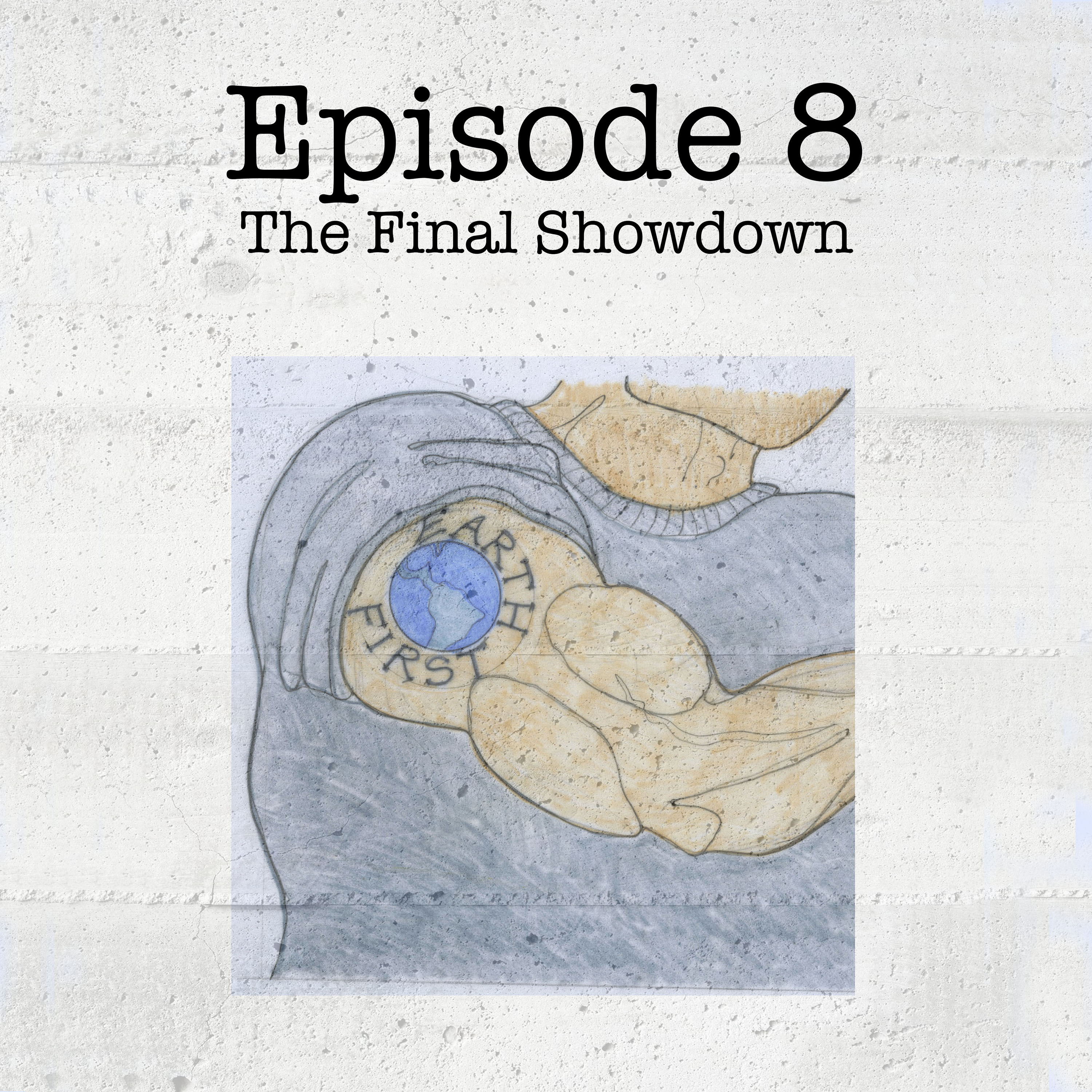 Natives and Aliens: Eight - The Final Showdown episode artwork