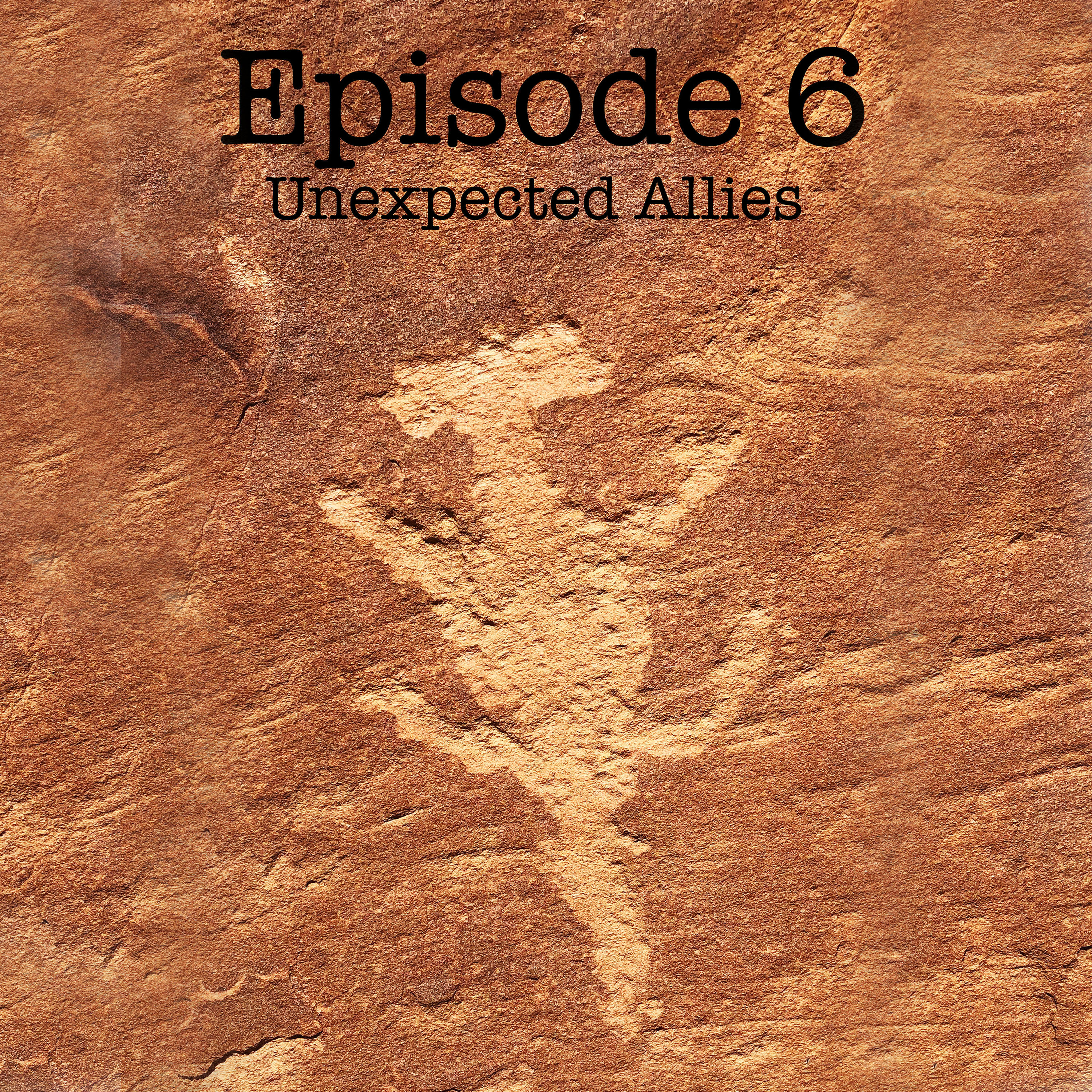 Natives and Aliens: Six - Unexpected Allies episode artwork