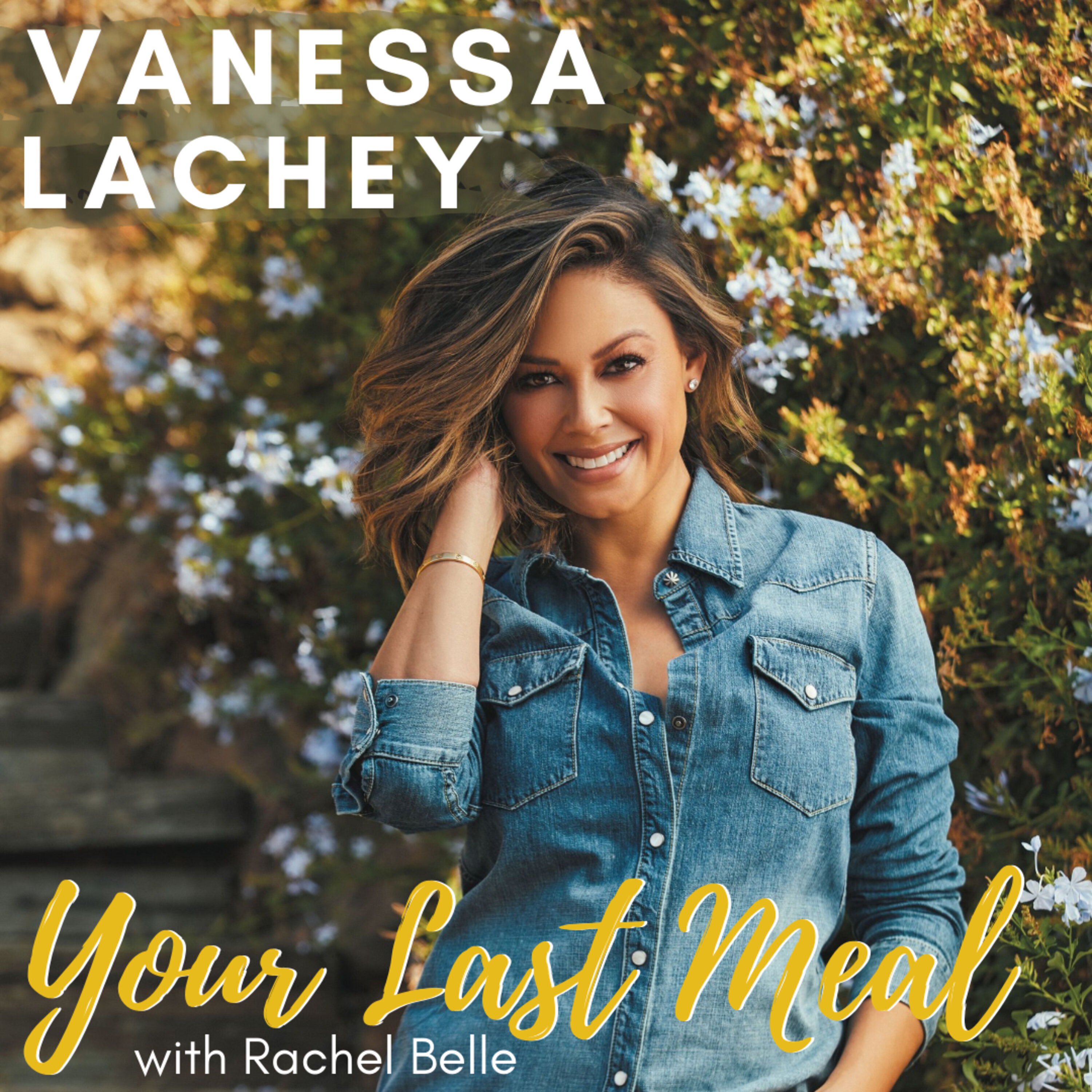 Your Last Meal with Rachel Belle
