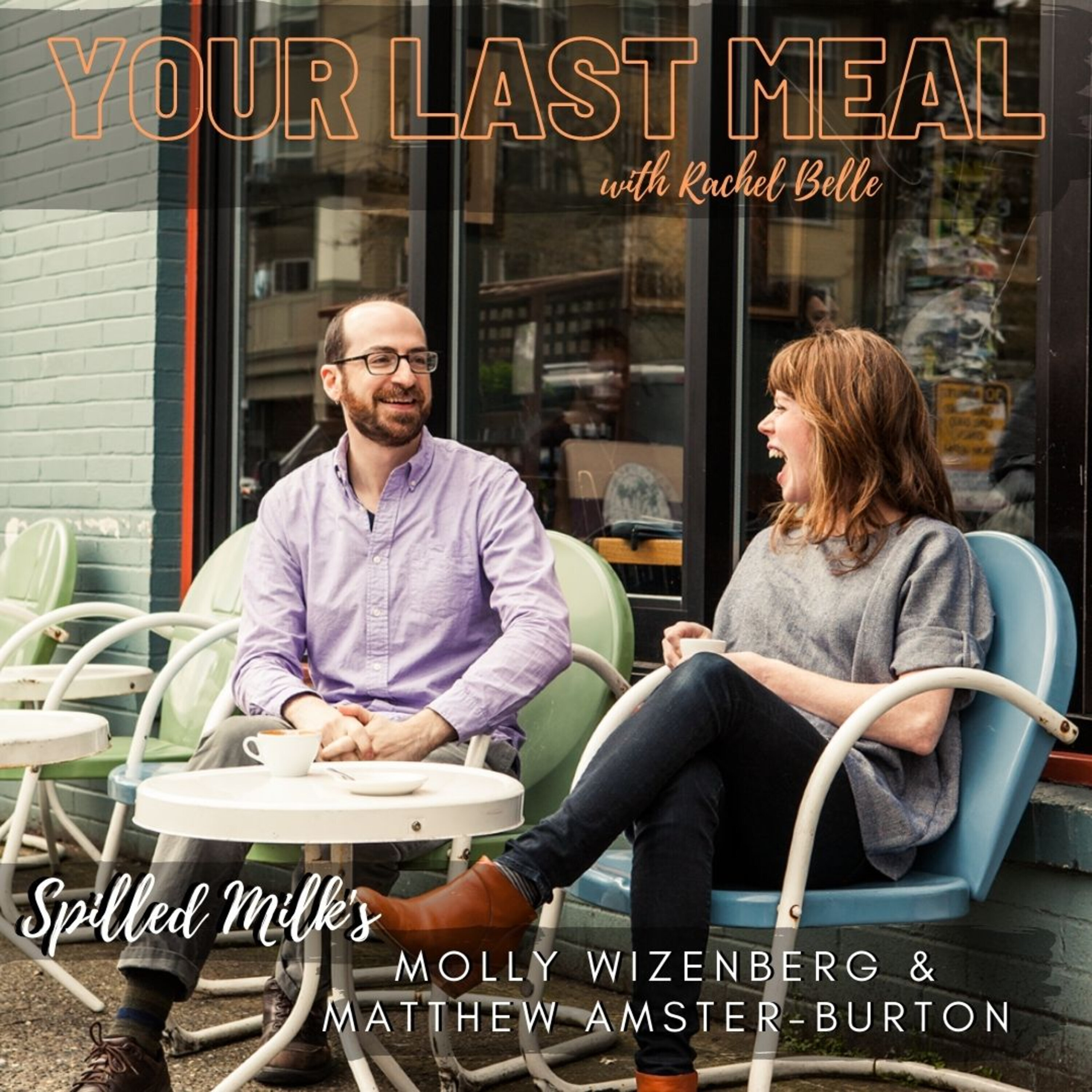Your Last Meal with Rachel Belle