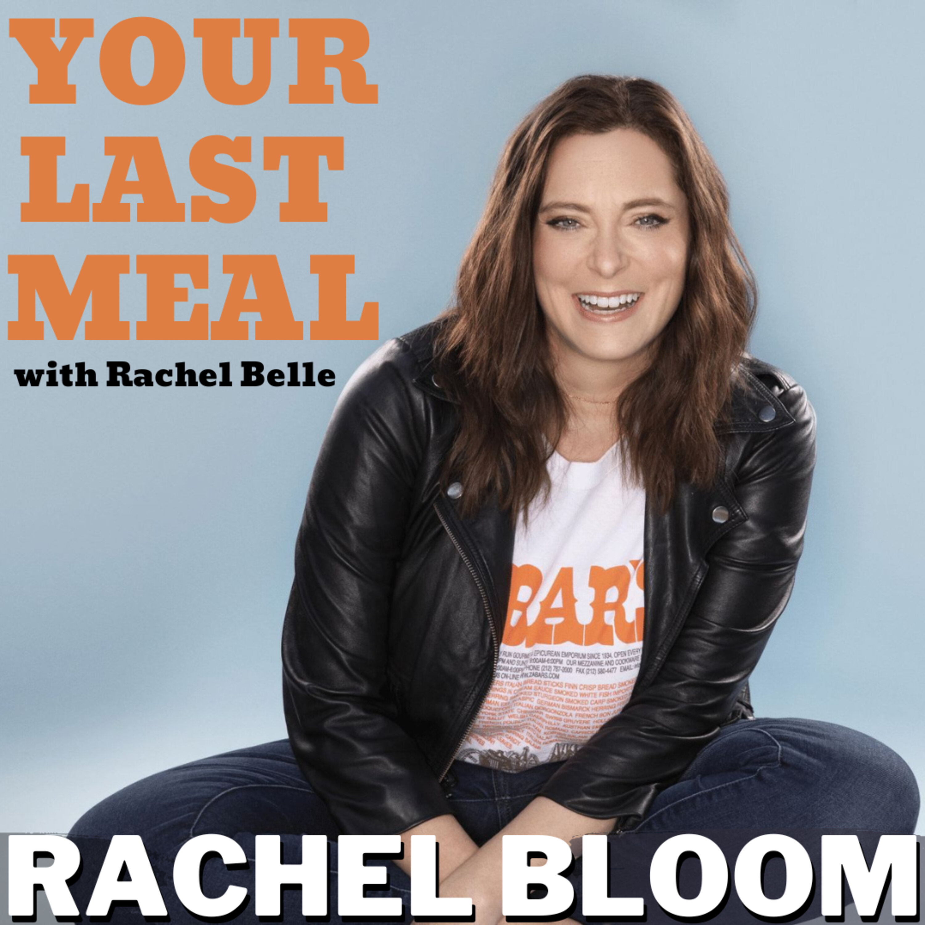 Your Last Meal with Rachel Belle