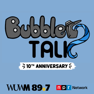 Bubbler Talk