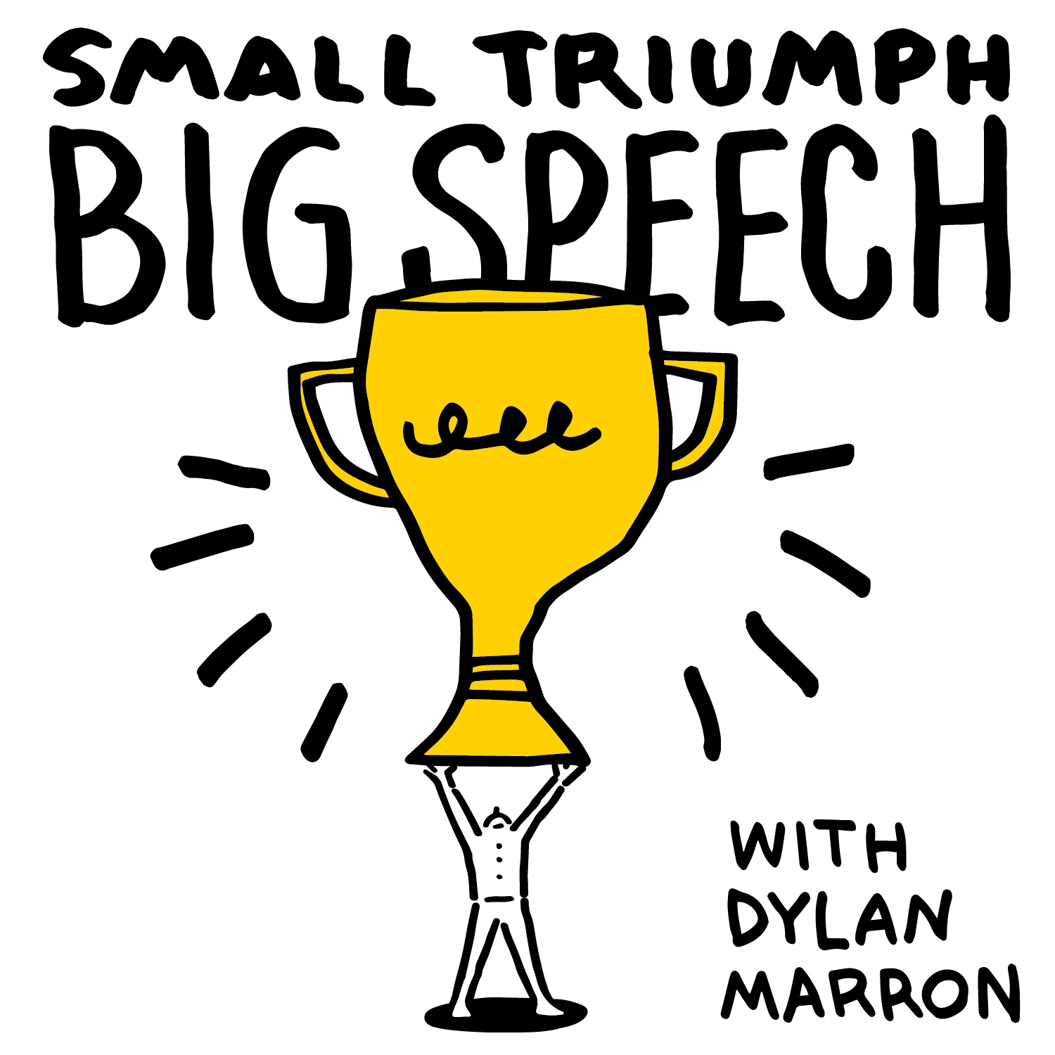 New Podcast: 'Small Triumph Big Speech'
