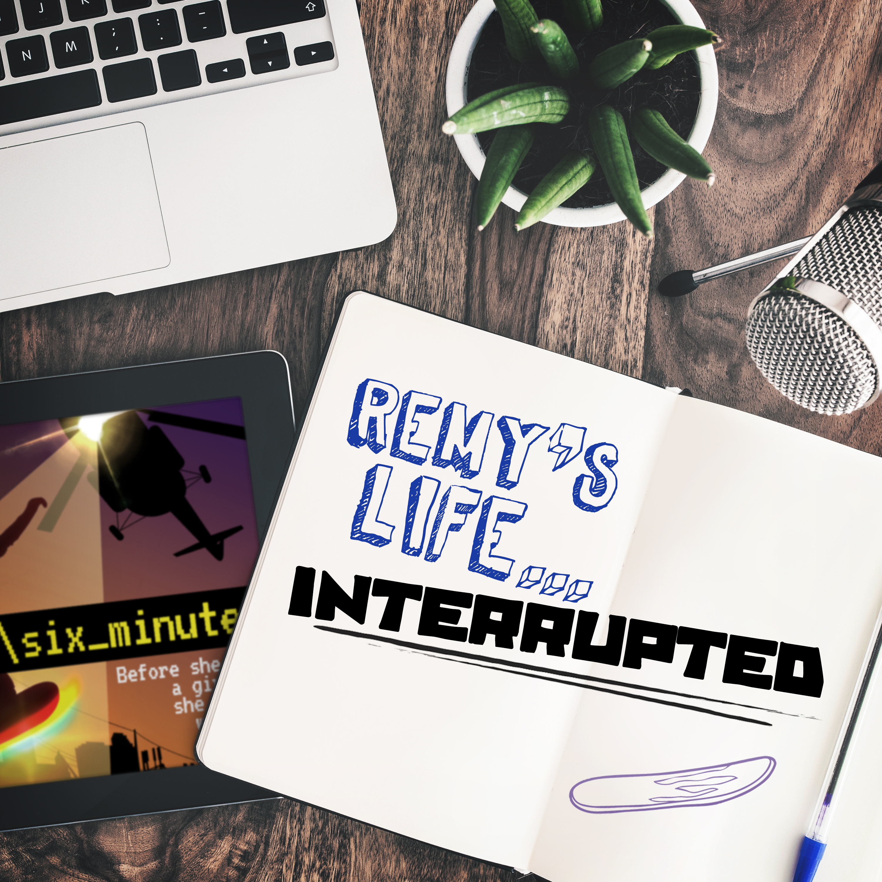 Remy's Life Interrupted