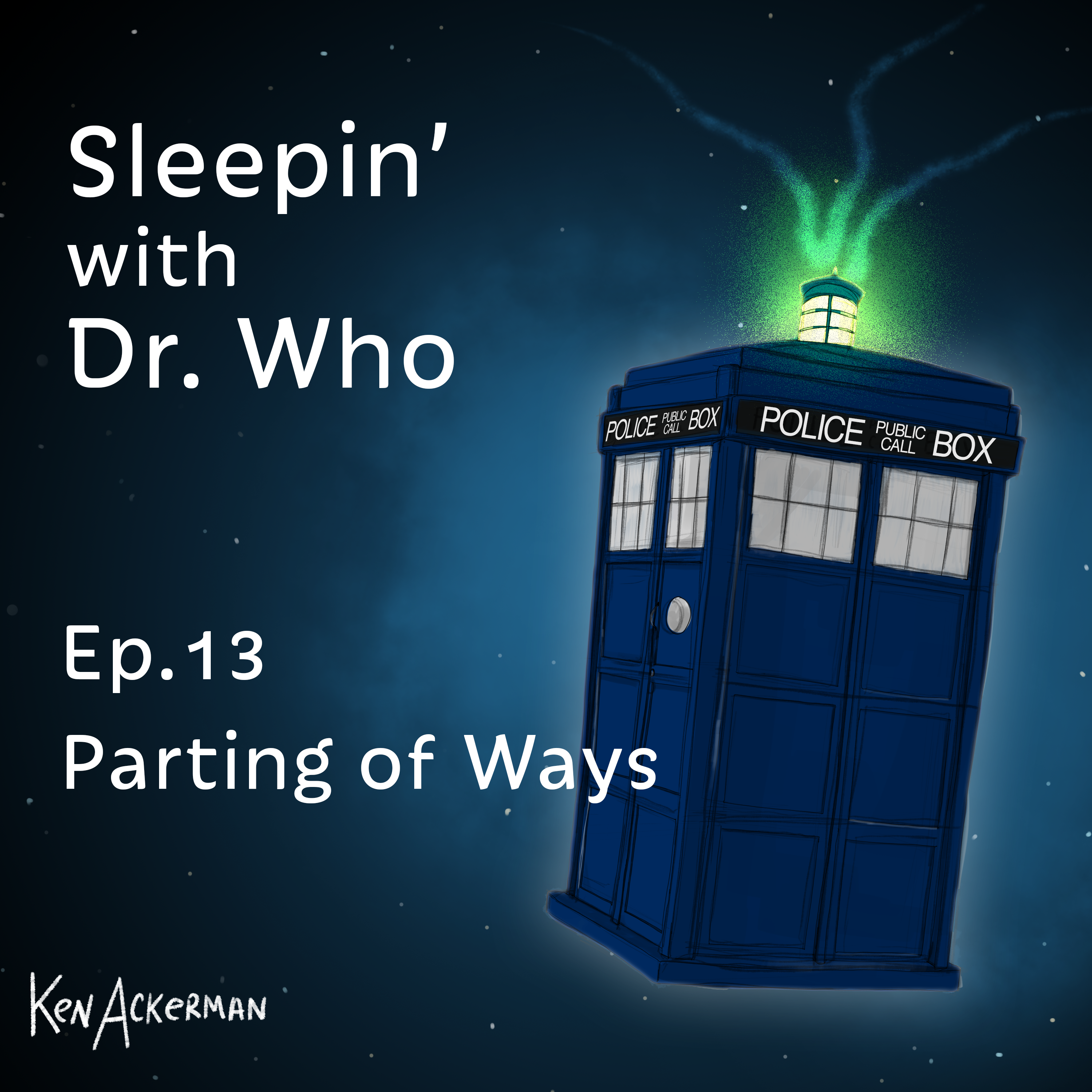 Parting of the Ways | Sleepin’ with Doctor Who (from the Vault #667)