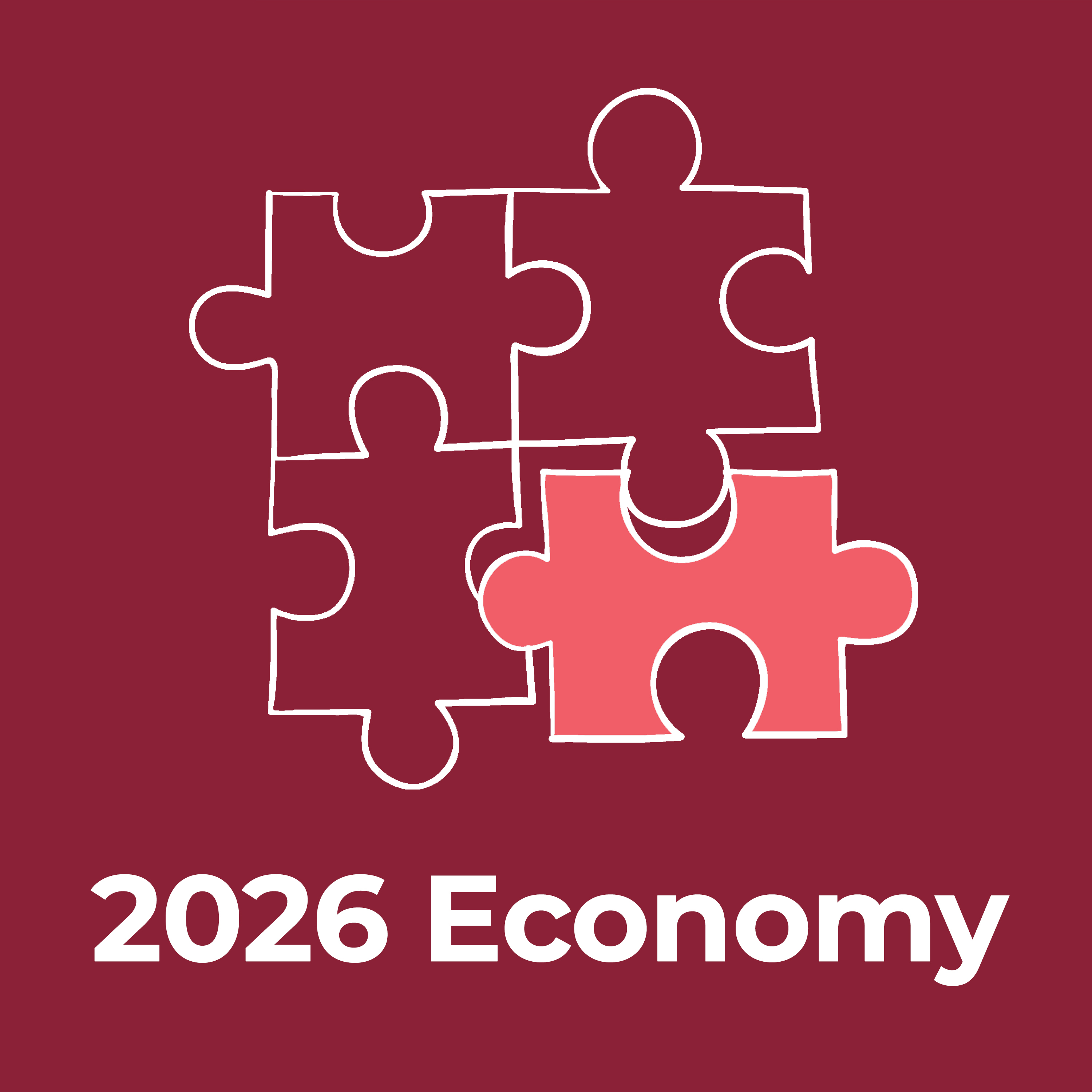 The 2026 Economy: Make it Make Sense