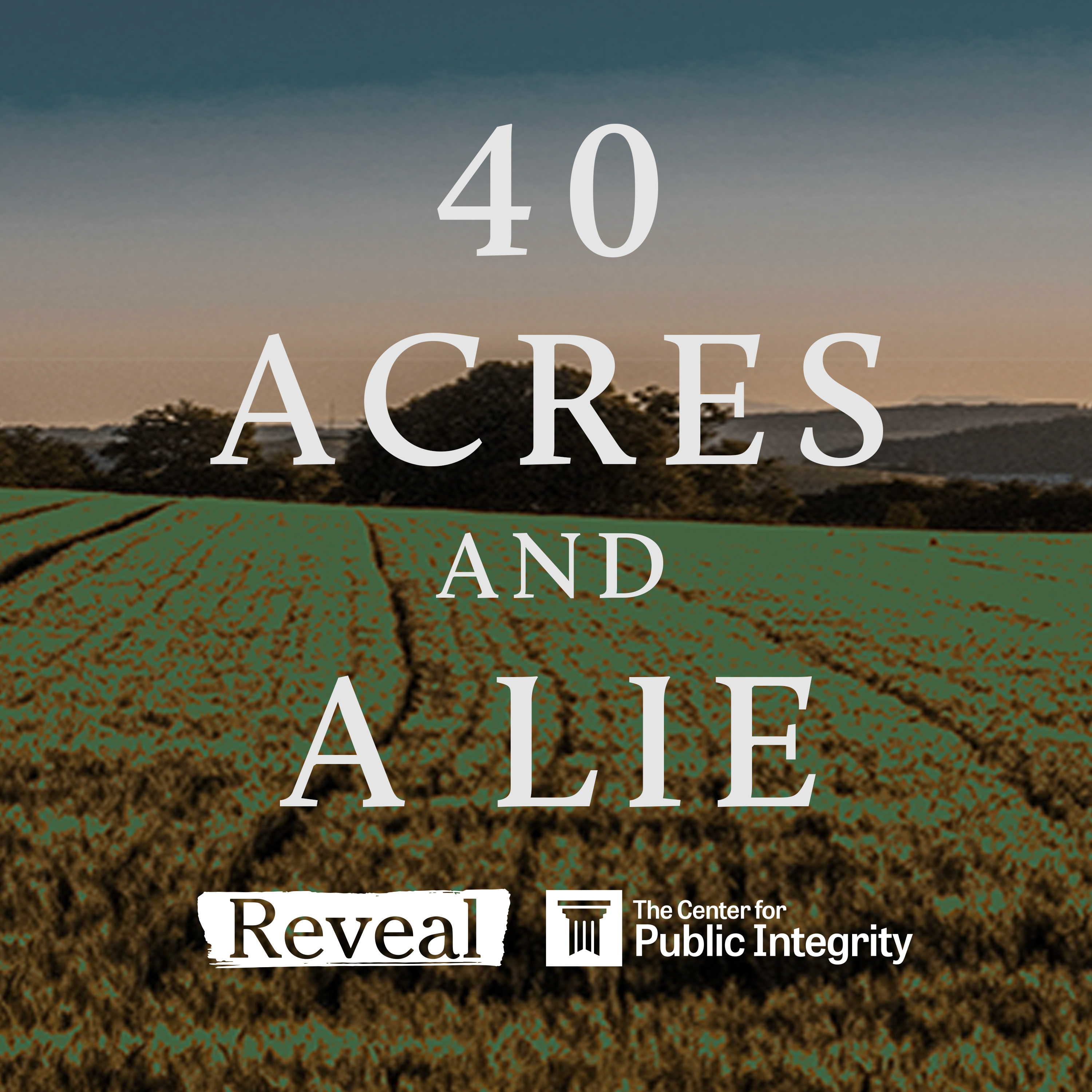 40 Acres and a Lie Trailer