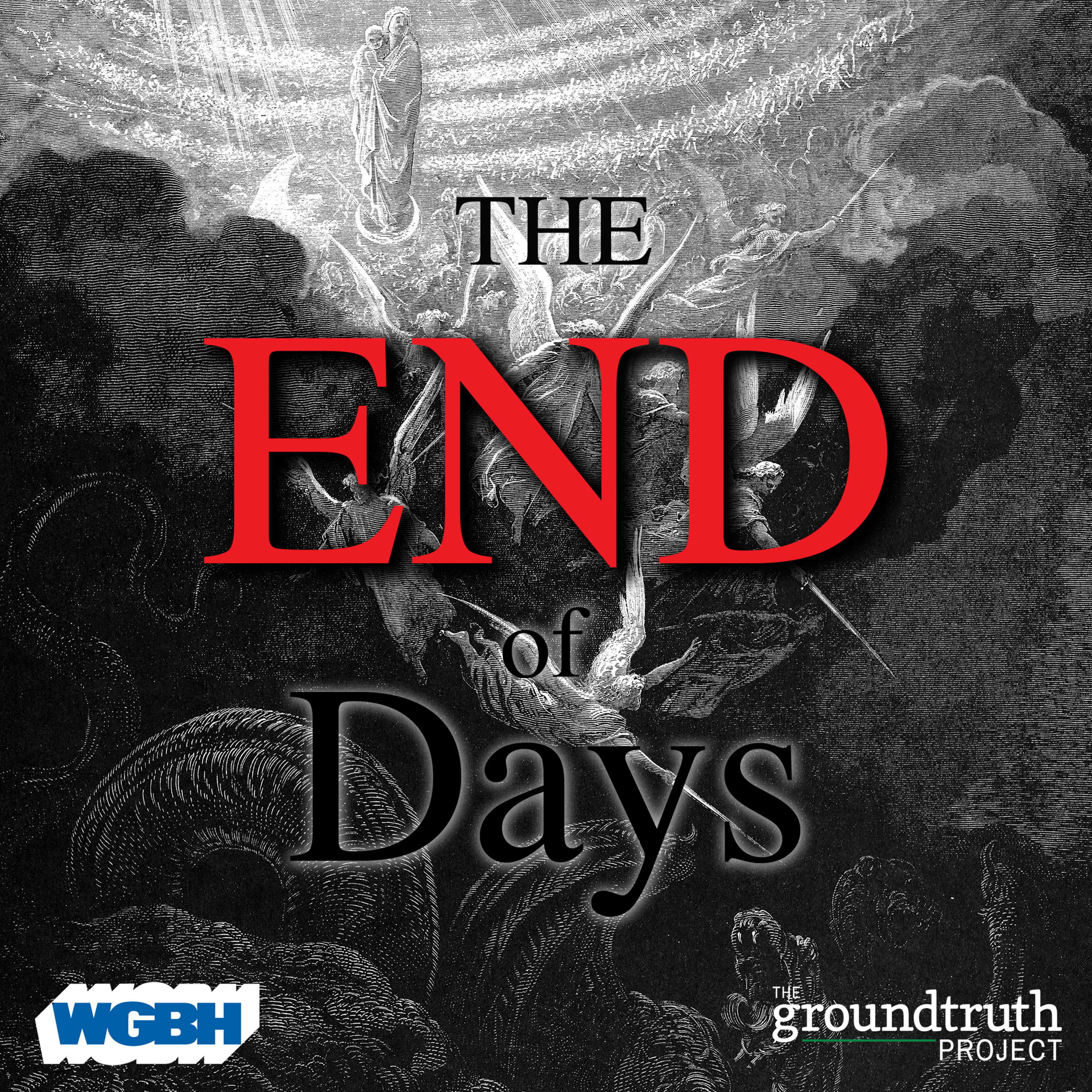 The End of Days - Part 2 - The Armies of Heaven - Inside the Movement - podcast episode cover