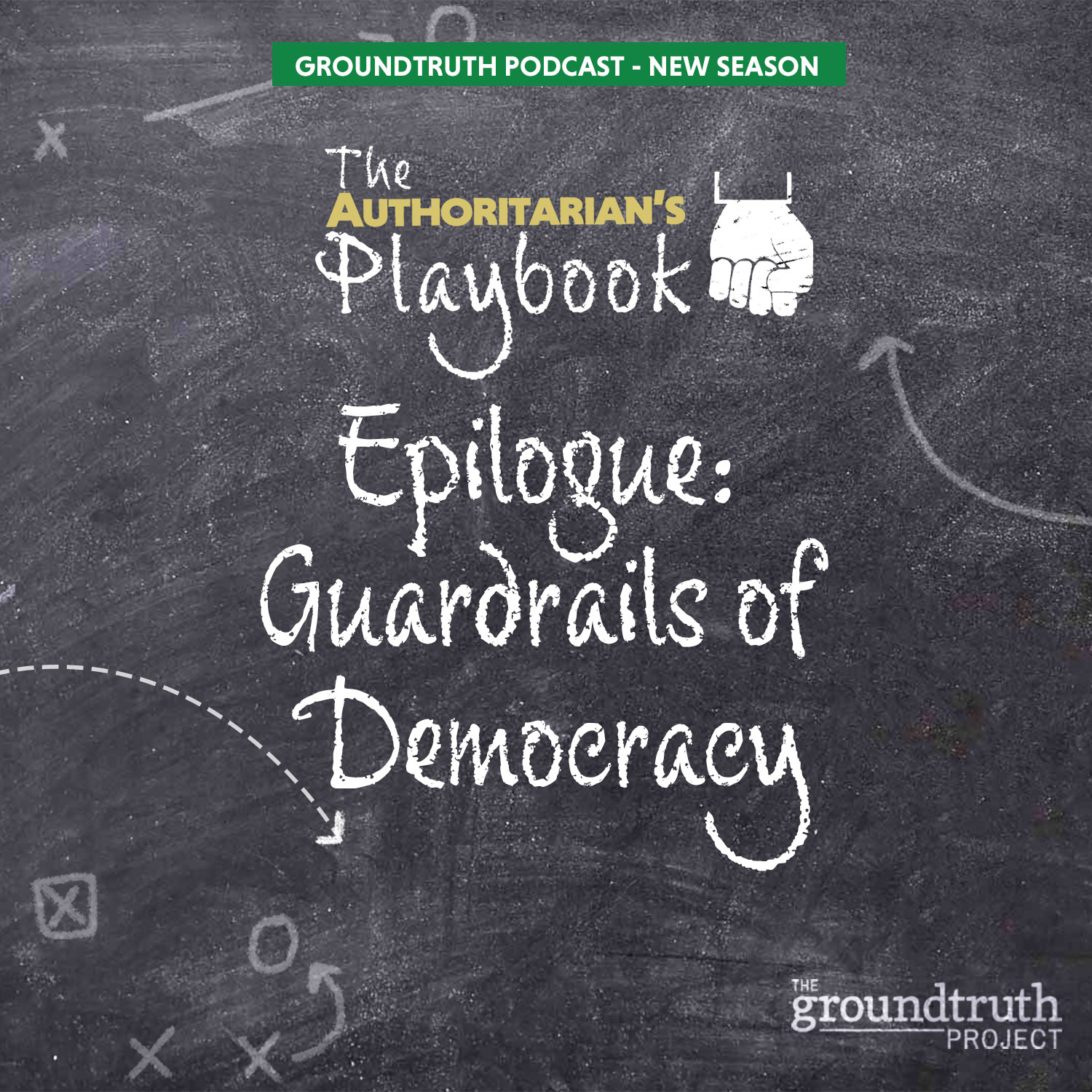 The Authoritarian's Playbook: Bonus Episode - Guardrails of Democracy - podcast episode cover