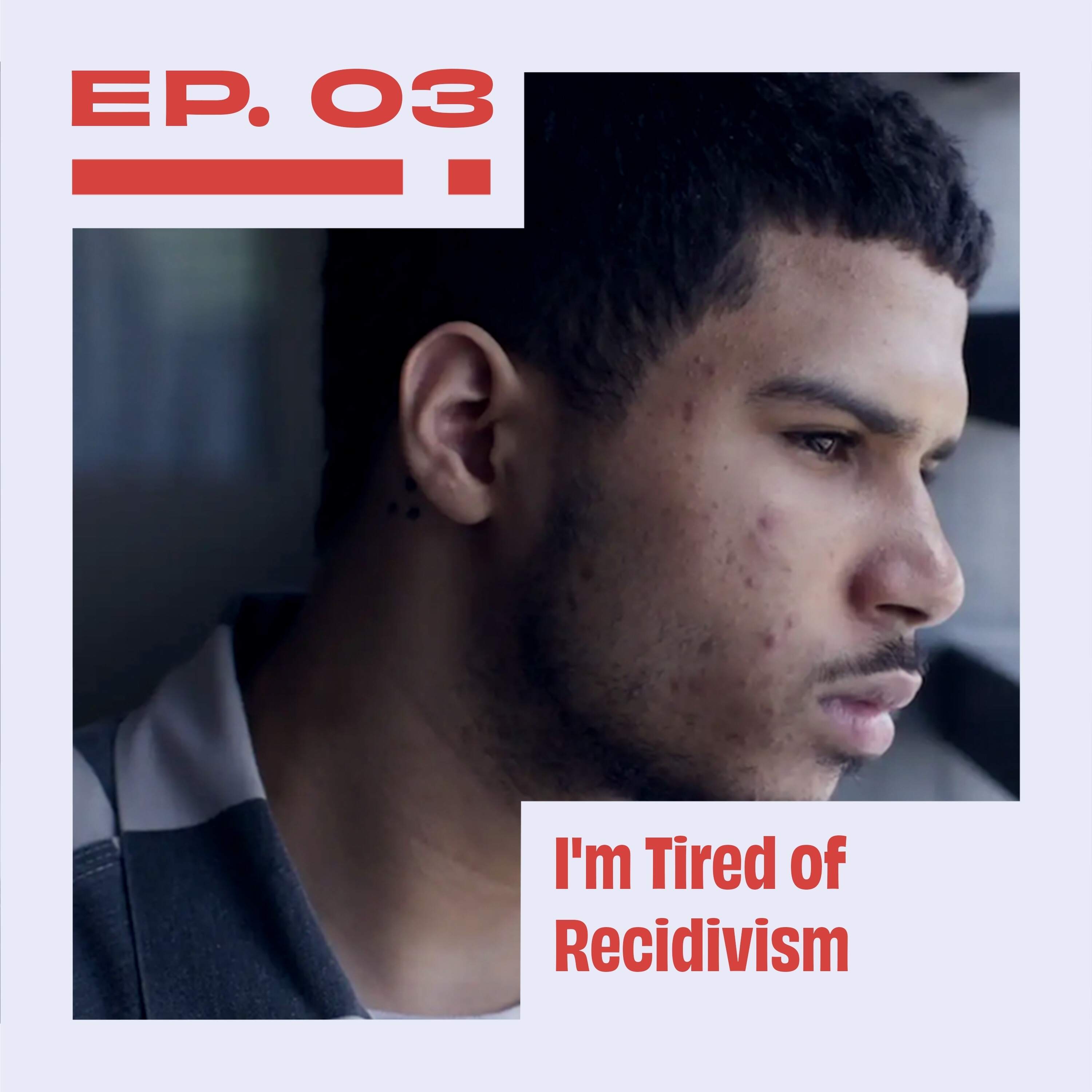 03. I'm Tired of Recidivism 03. I'm Tired of Recidivism