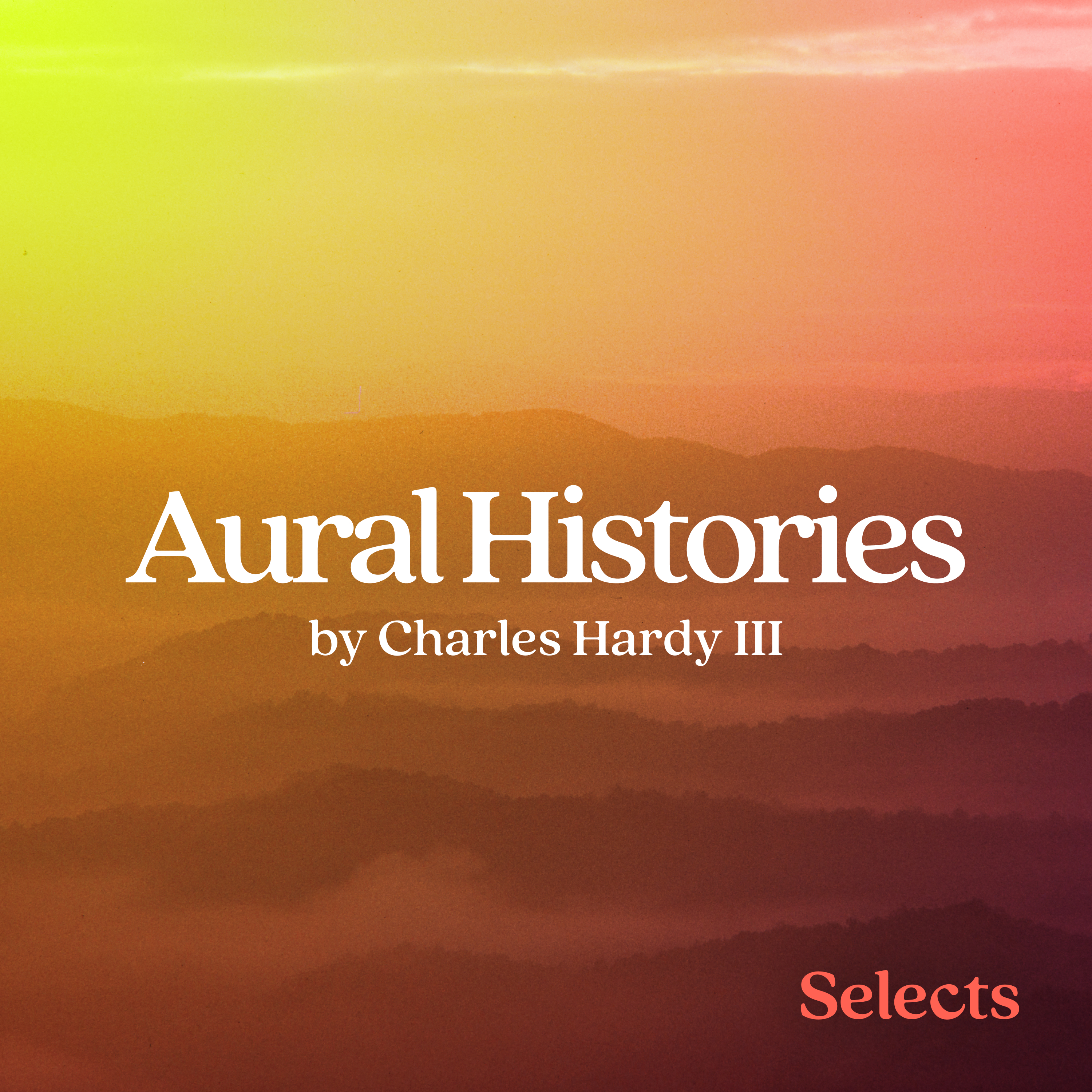 Aural Histories by Charles Hardy III