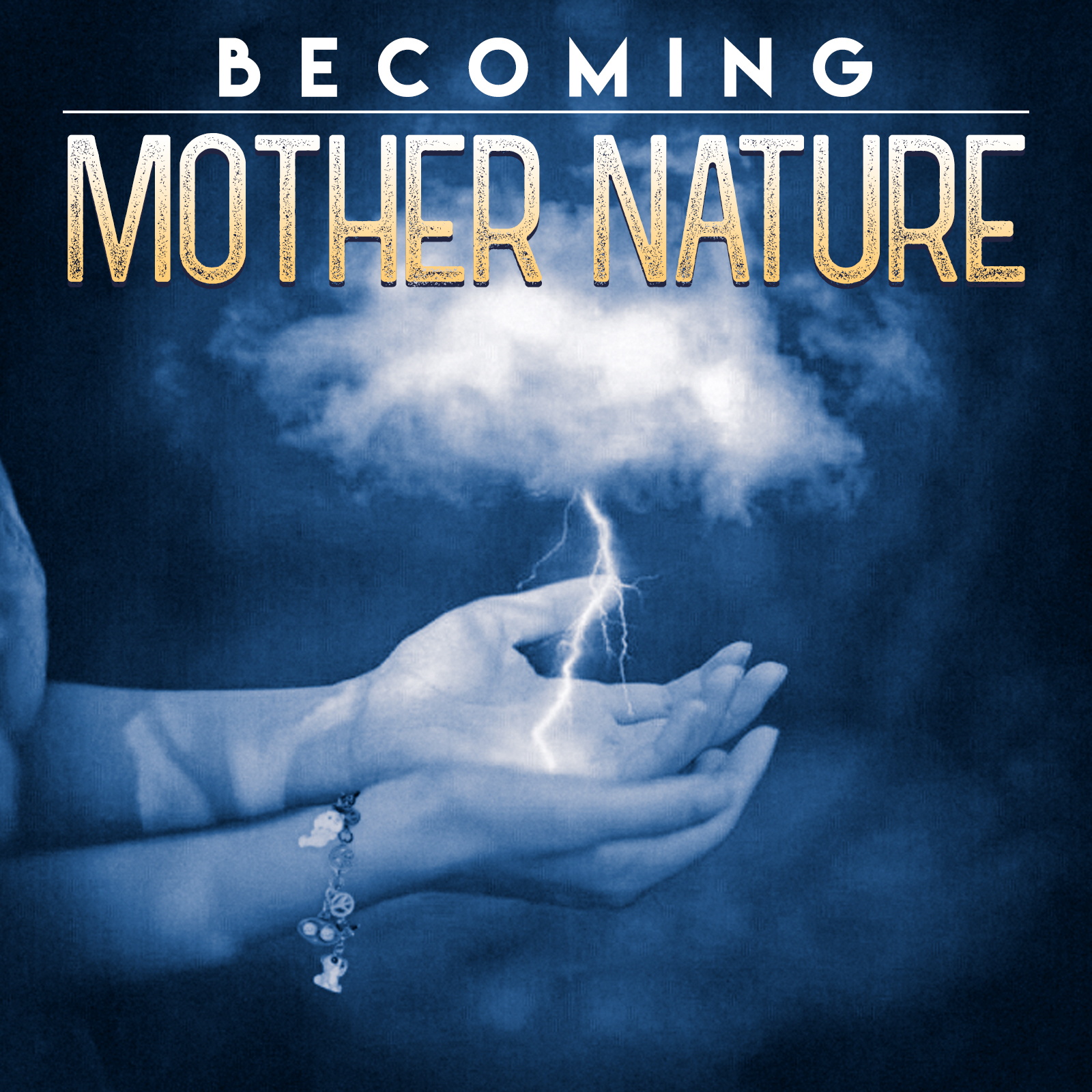 Becoming Mother Nature