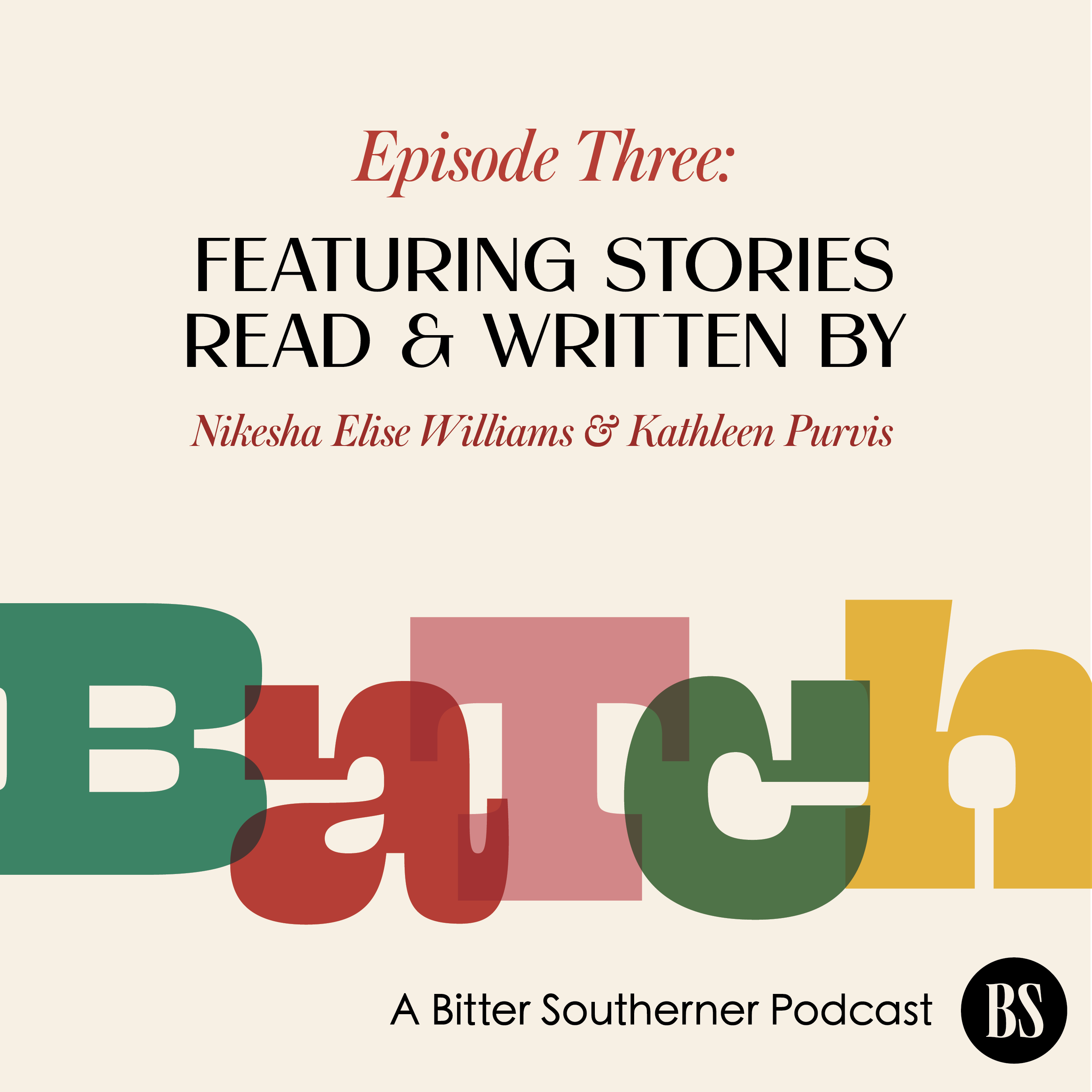 BATCH, A Bitter Southerner Podcast