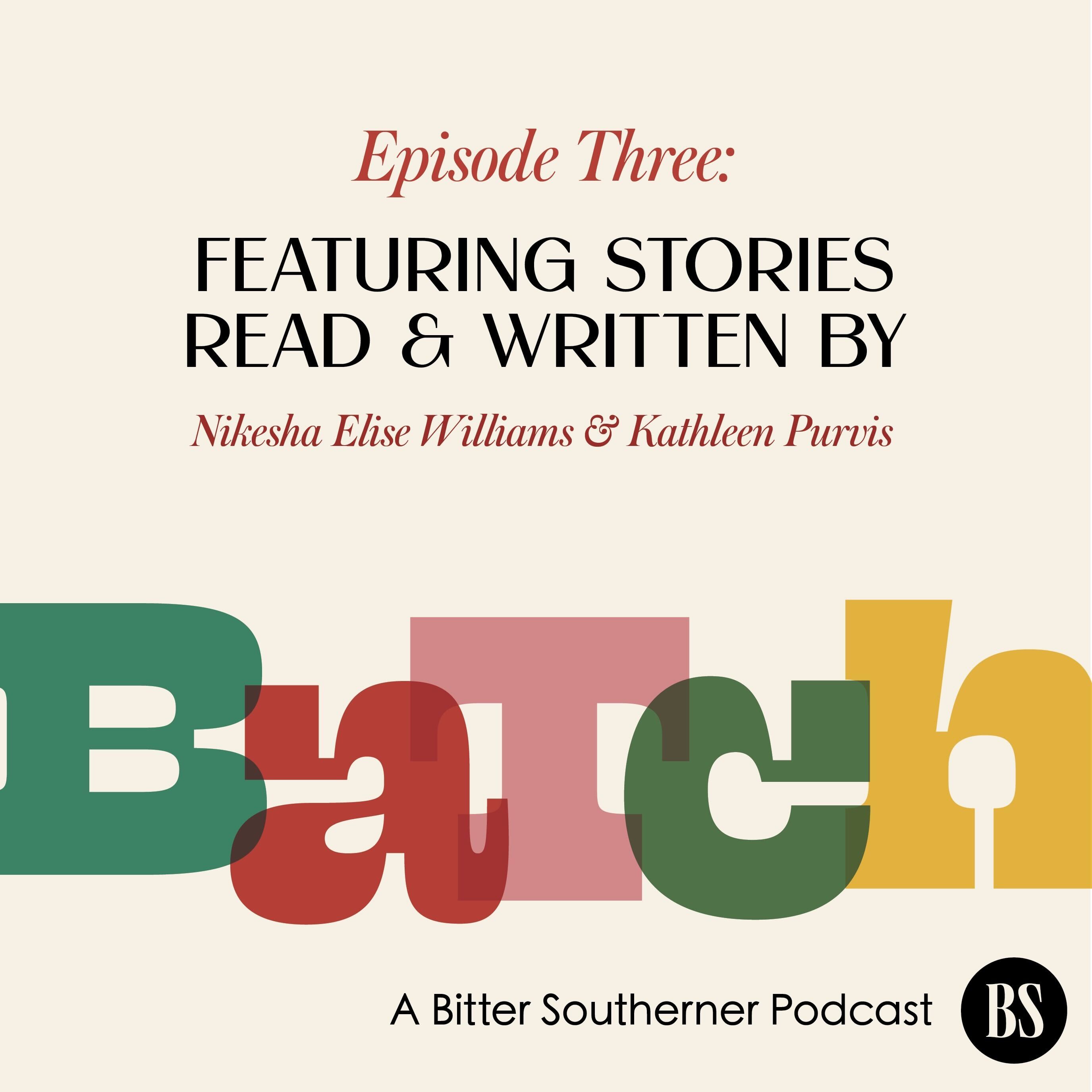 BATCH, A Bitter Southerner Podcast
