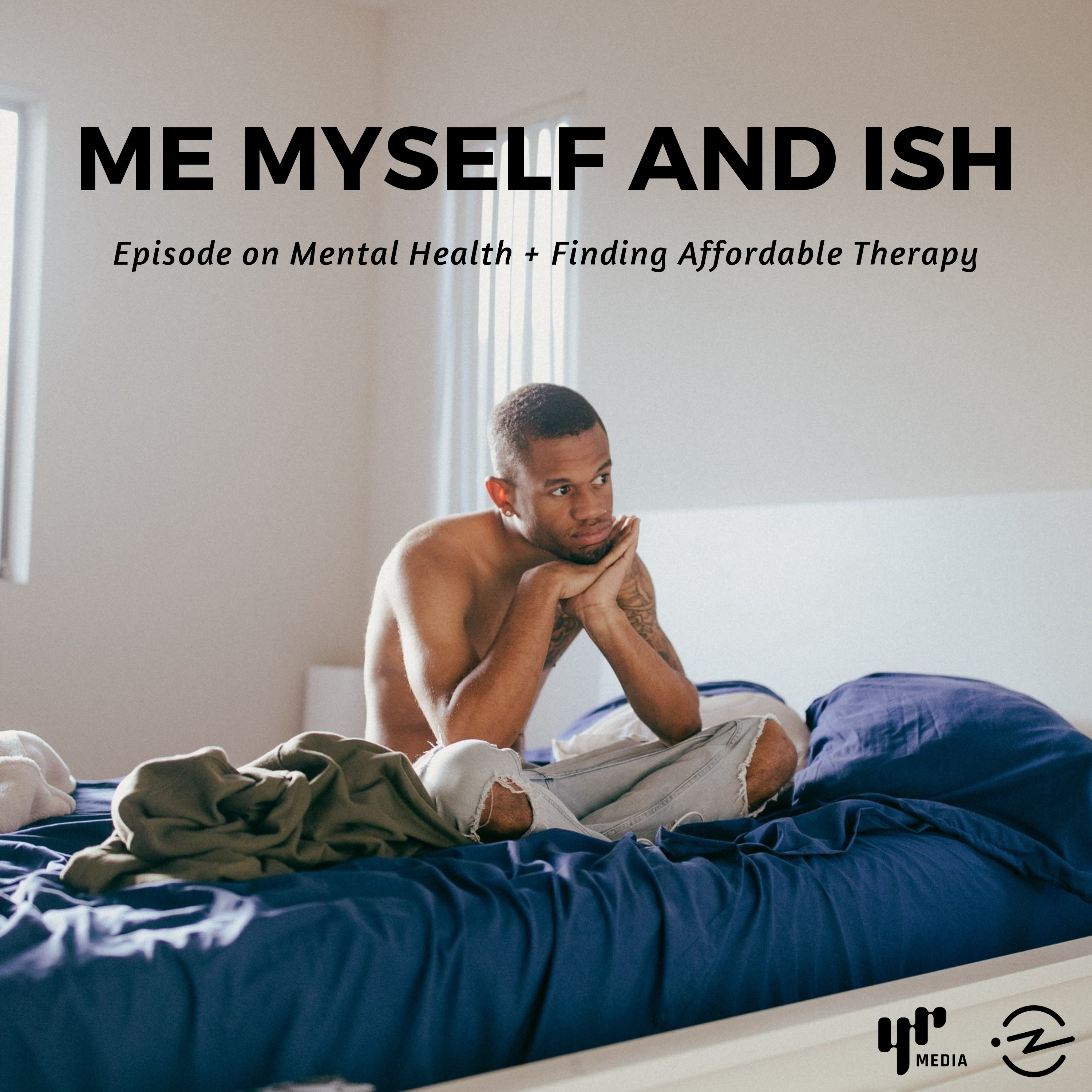 Me Myself and ISH (ft. Demetrius Harmon & LatinX Therapy)