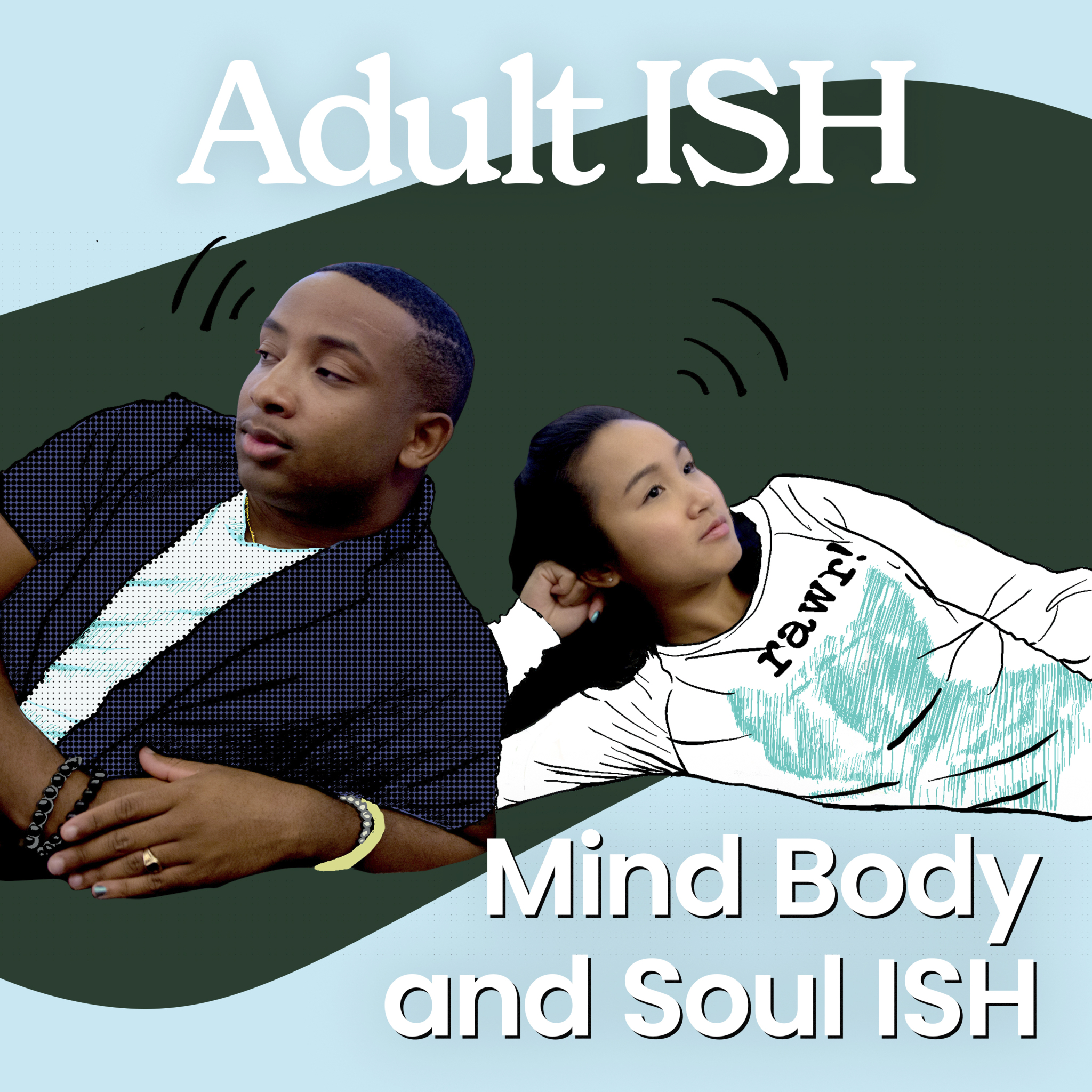 Mind, Body, & Soul ISH (ft. Jessamyn Stanley and Tayla Parx) 