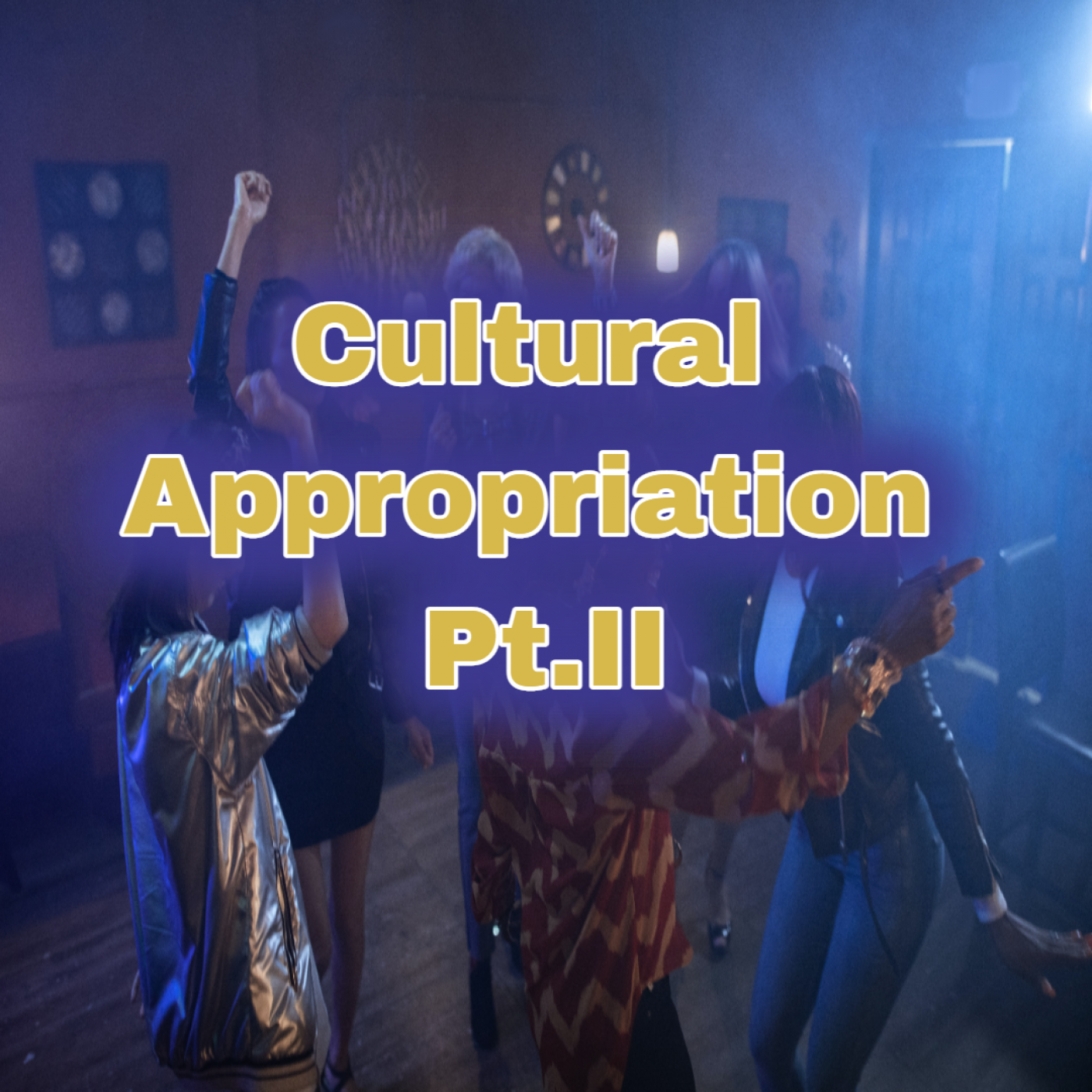 Blackness and Cultural Appropriation Pt. II Image