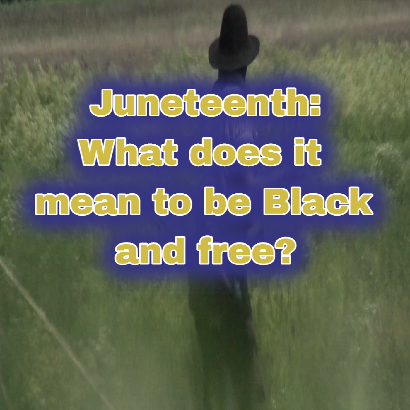 What Does It Mean to be Black and Free? Image