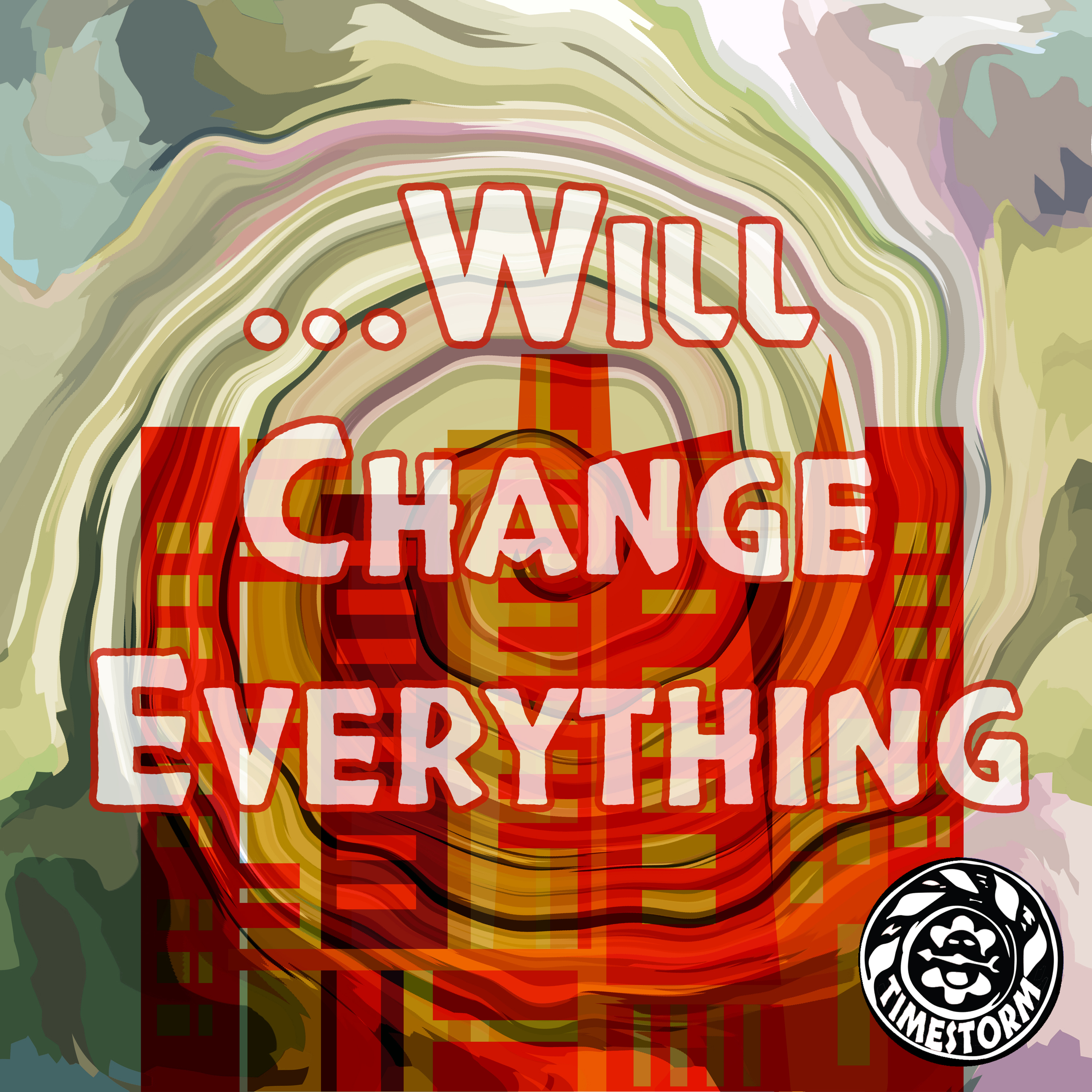 Episode 2: ...Will Change Everything