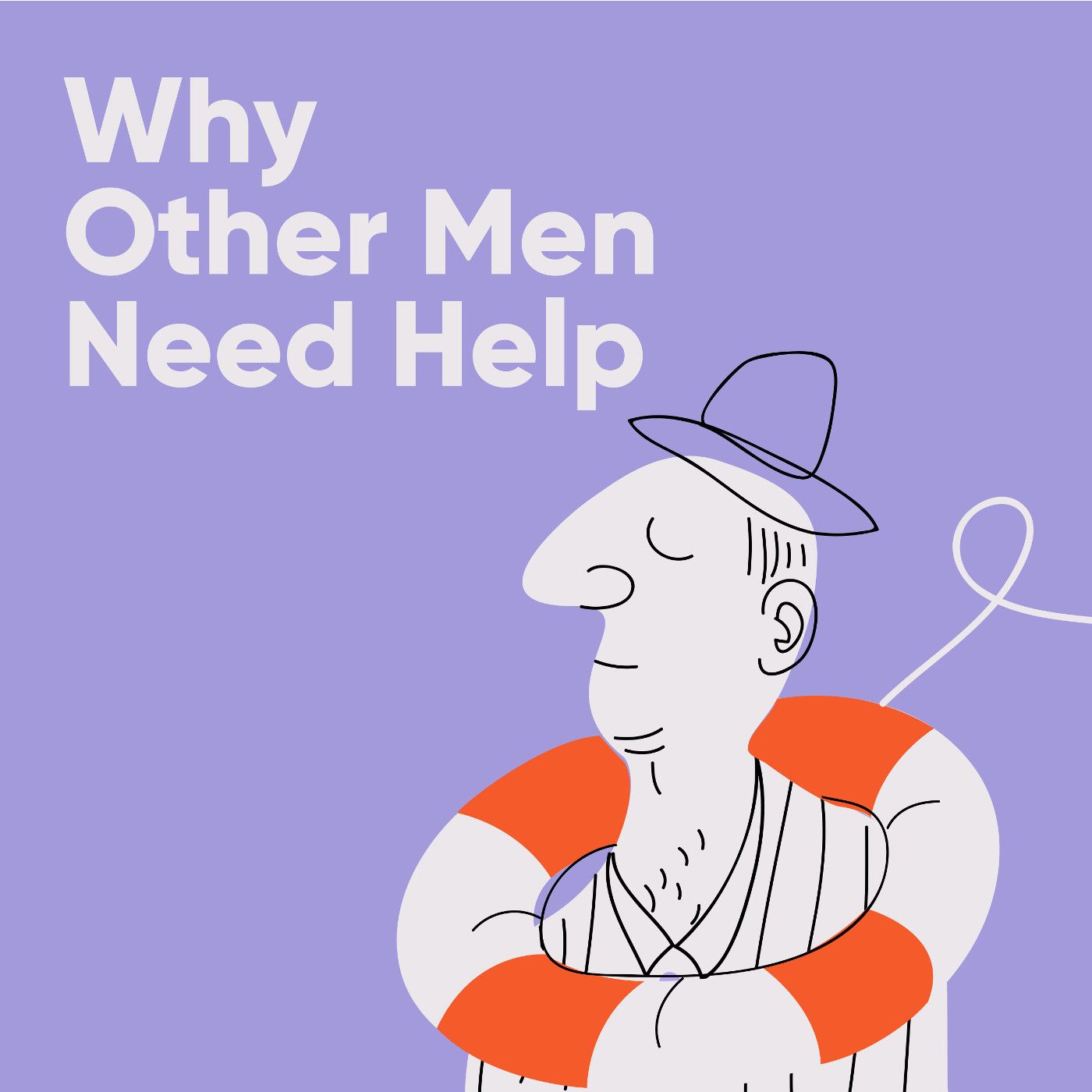 Why Other Men Need Help