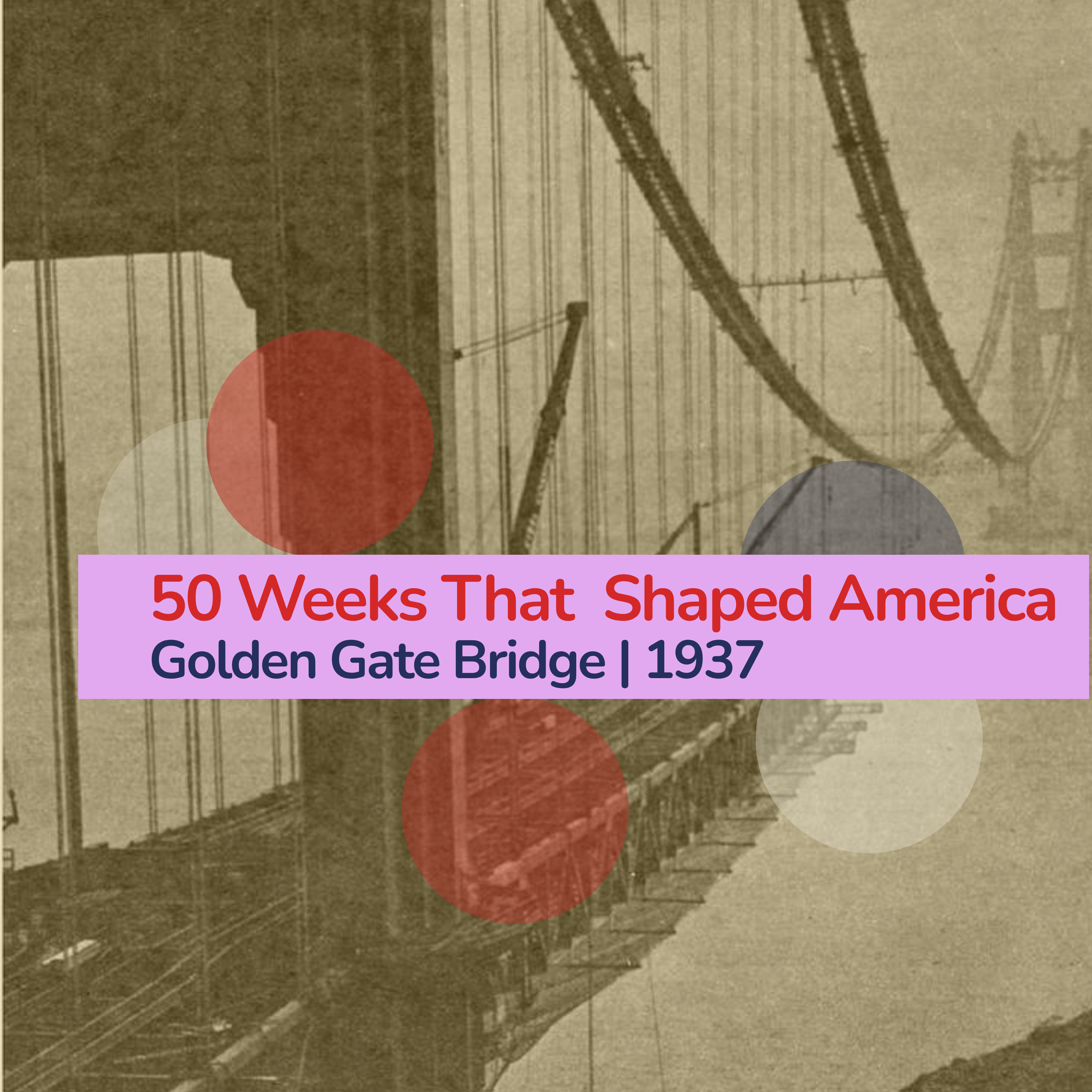 Golden Gate Bridge: We Can Do Big Things (Part 2)