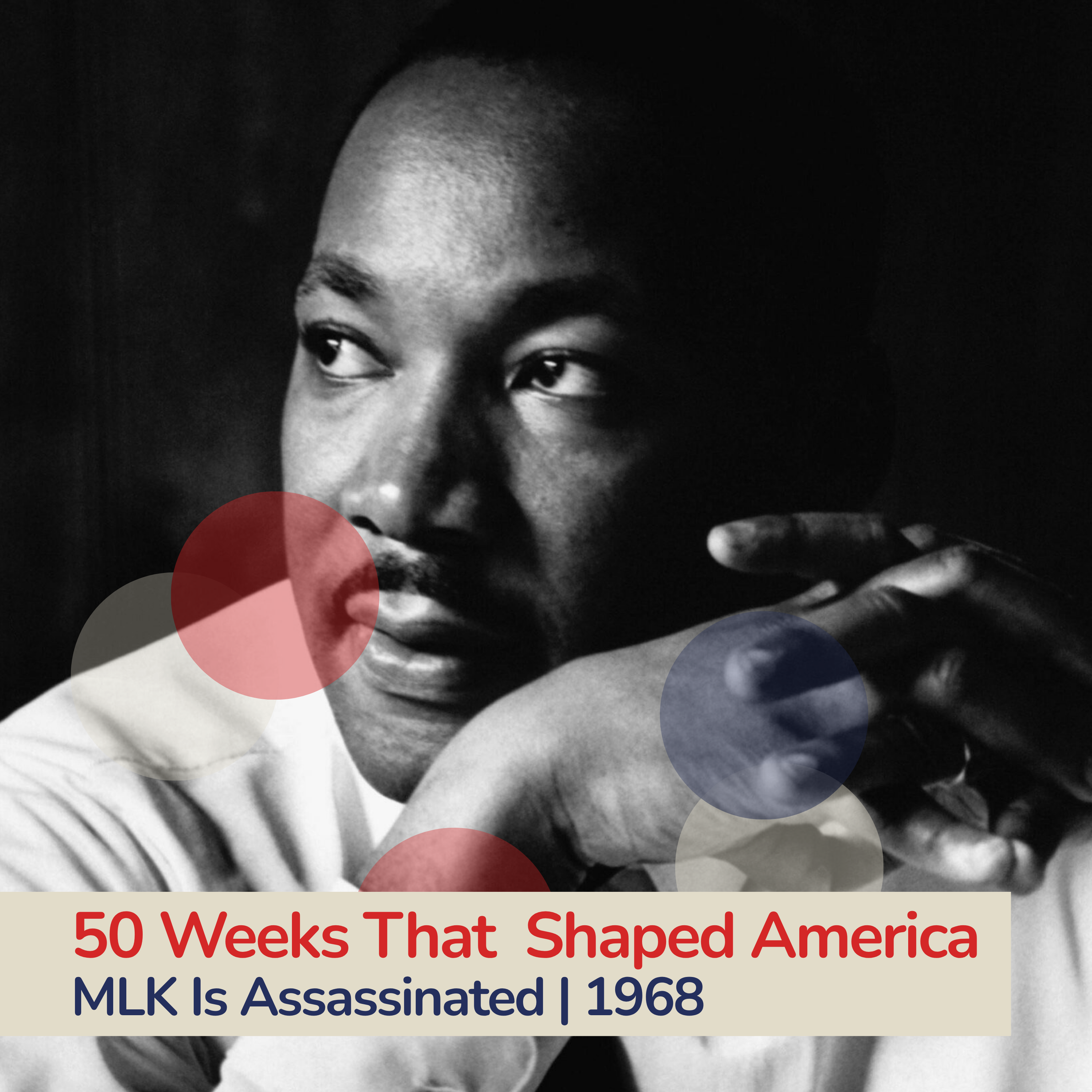 MLK Is Assassinated (Part 1)
