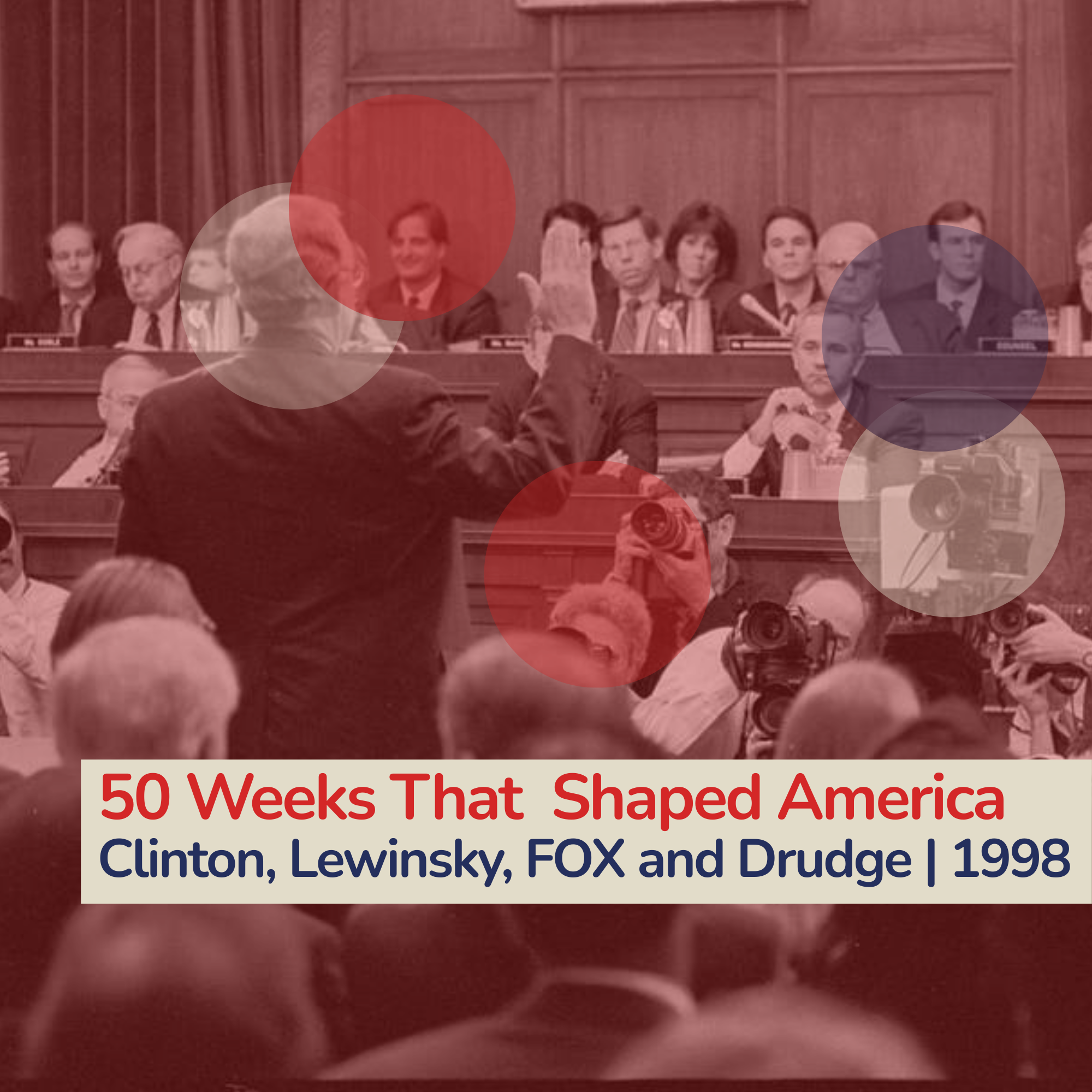 How Clinton-Lewinsky Set The Template For Modern Politics [Part Two]