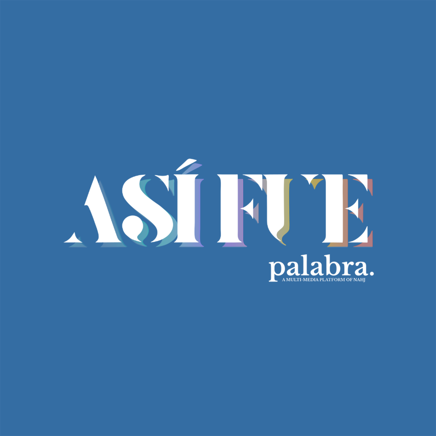 Palabra: Así Fue