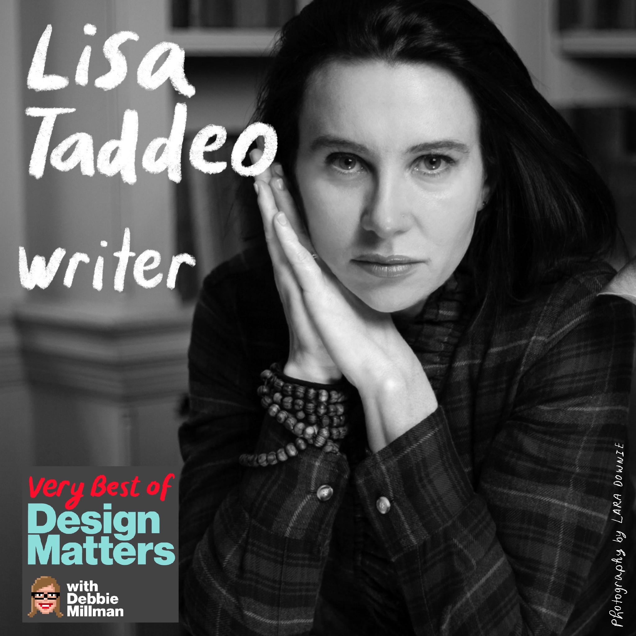 Best of Design Matters: Lisa Taddeo