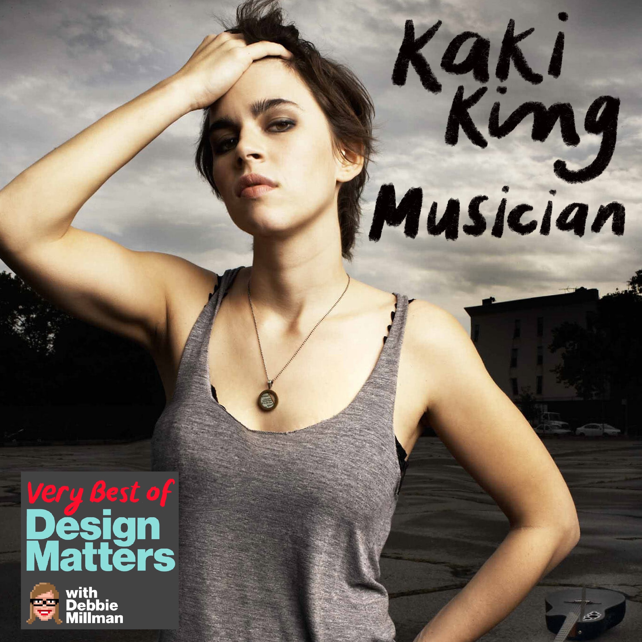 Best of Design Matters: Kaki King