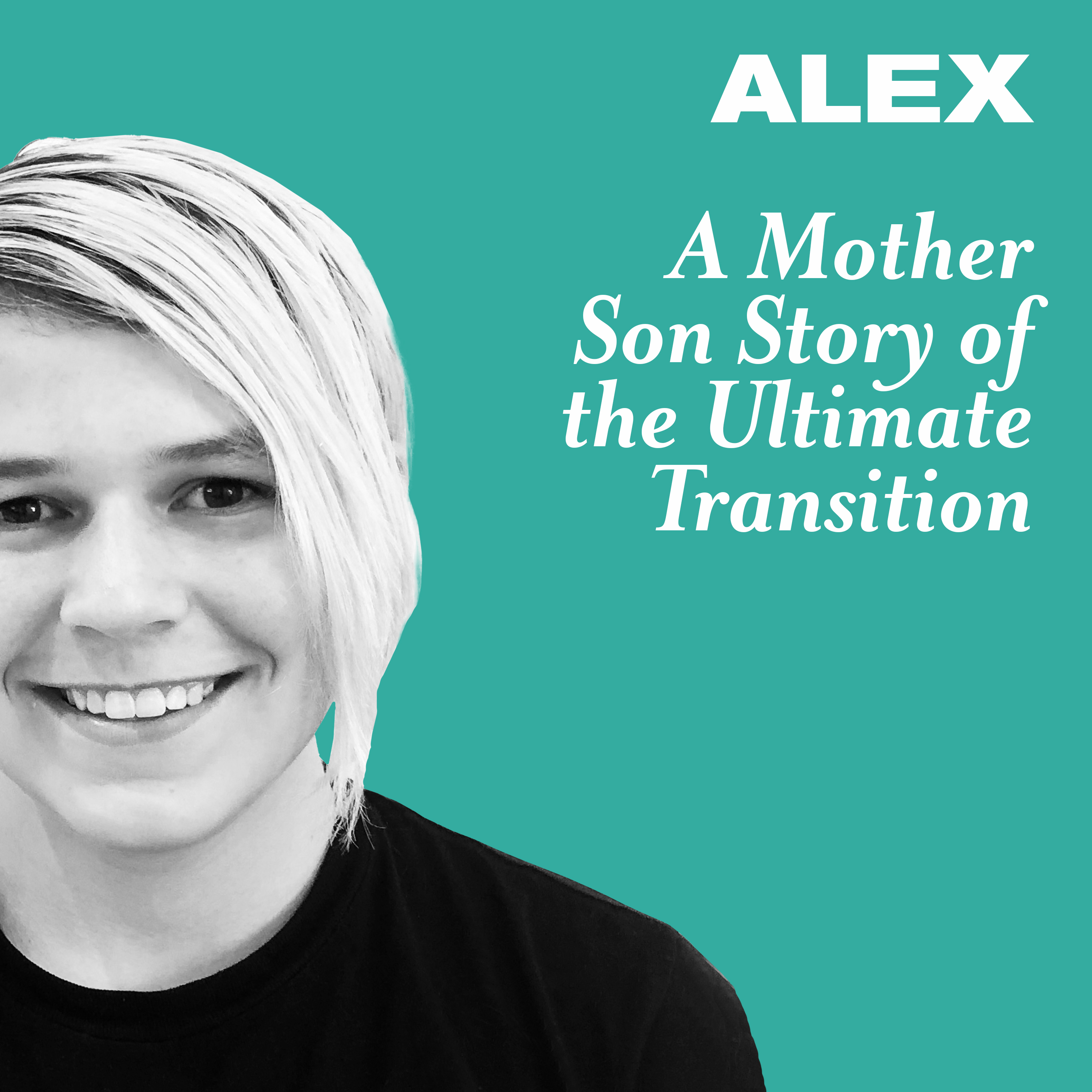 A Mother and Son Story of the Ultimate Transition