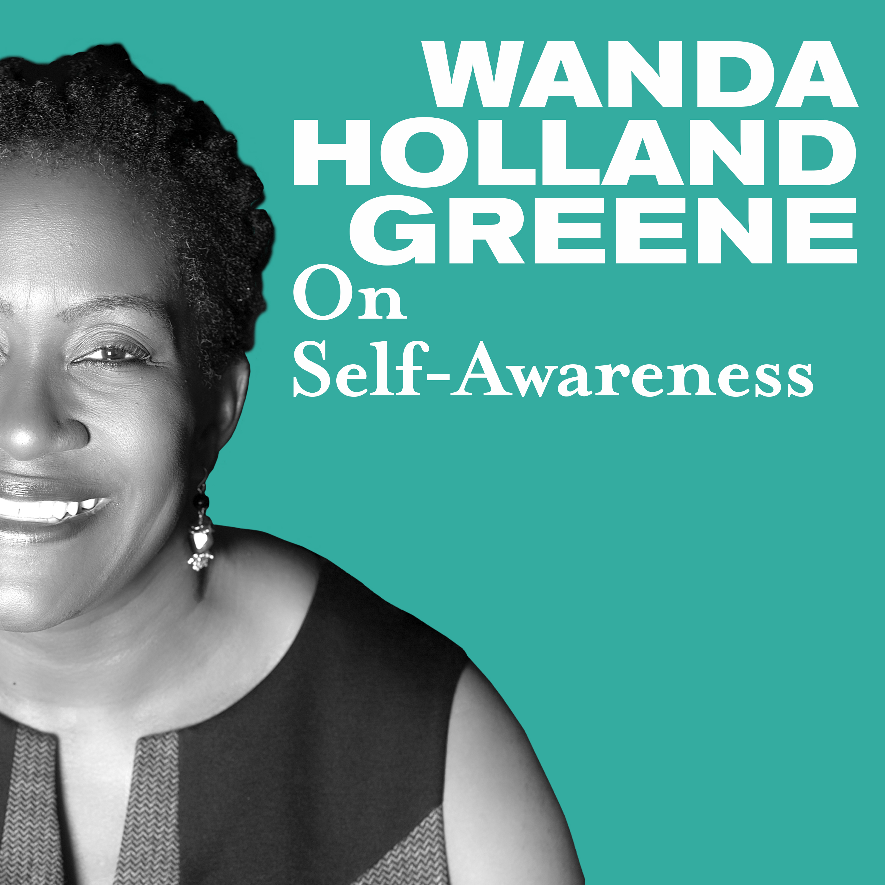 Seeing Ourselves More Clearly with Wanda Holland Greene