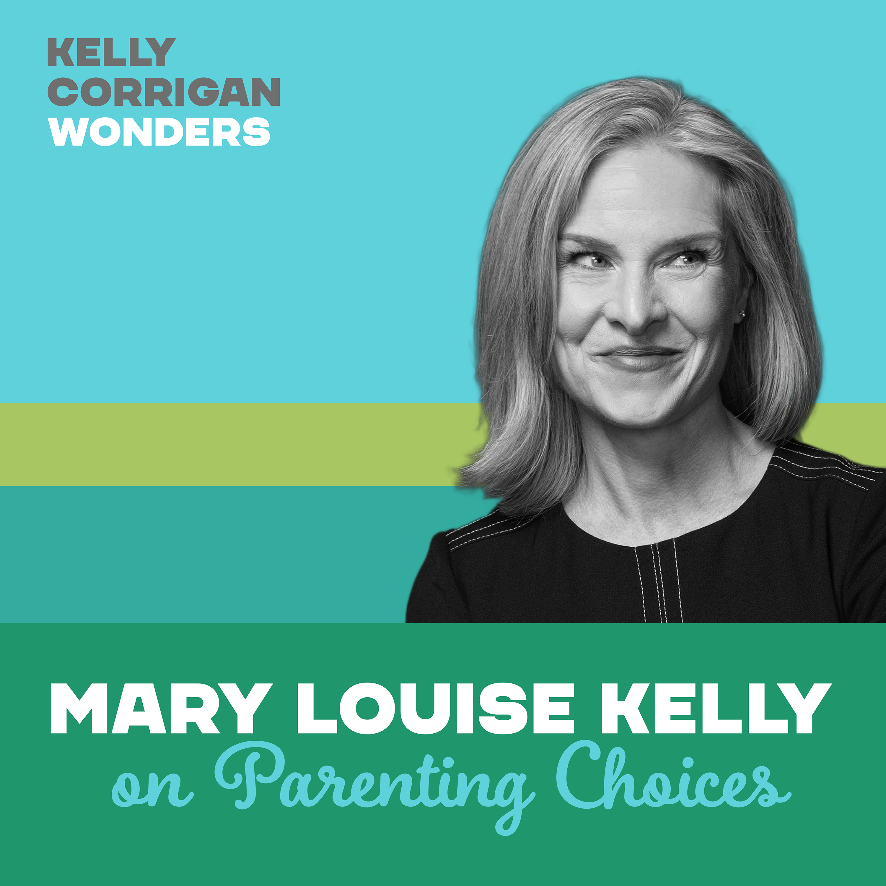 Going Deep with Mary Louise Kelly on Parenting Choices
