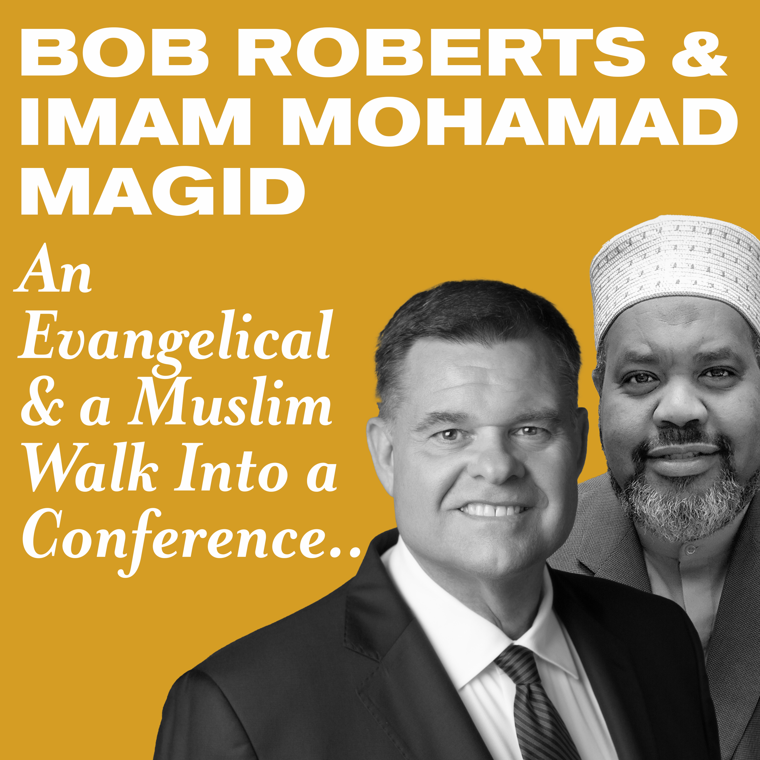 An Evangelical and a Muslim Walk Into a Conference...