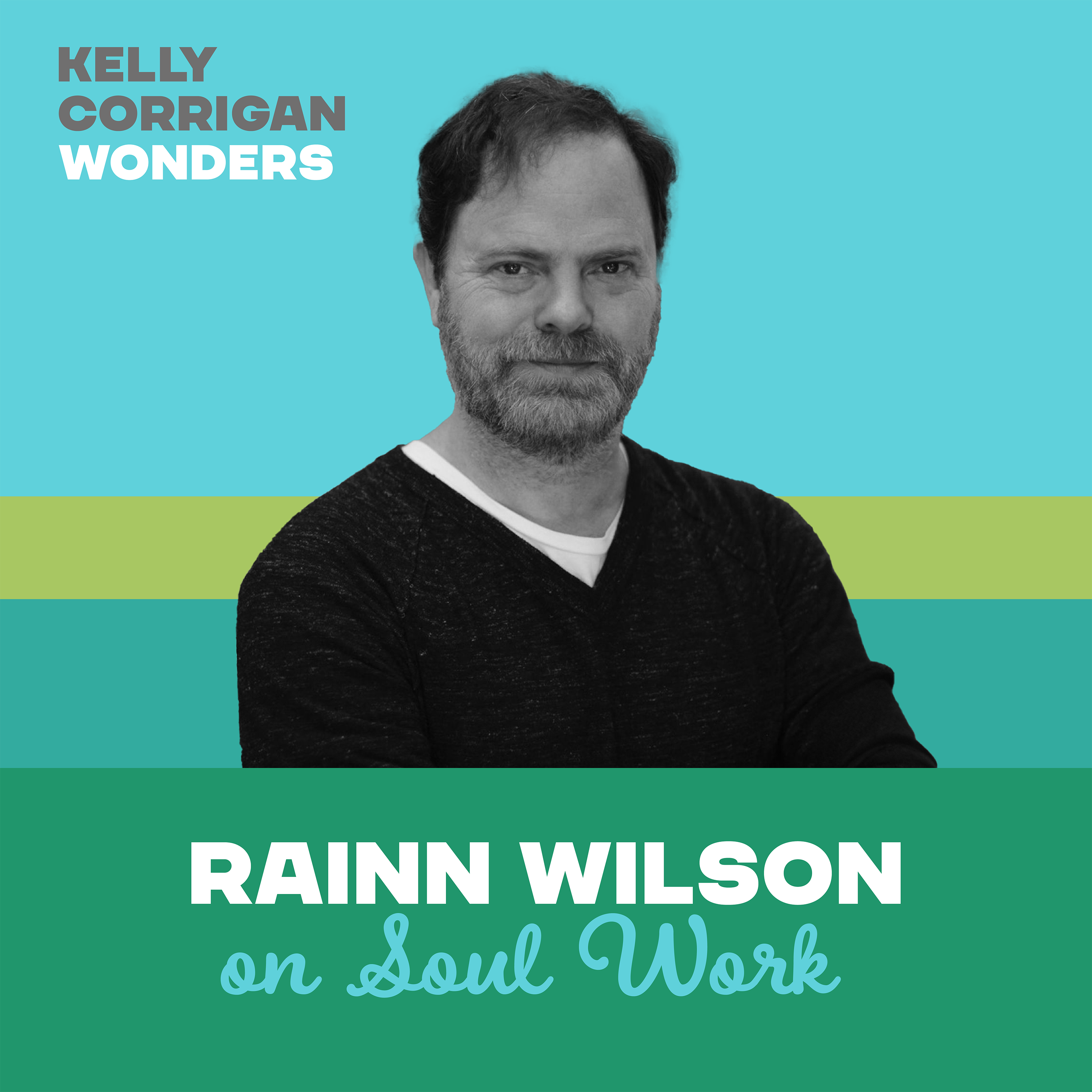 Going Deep with Rainn Wilson on Spirituality 