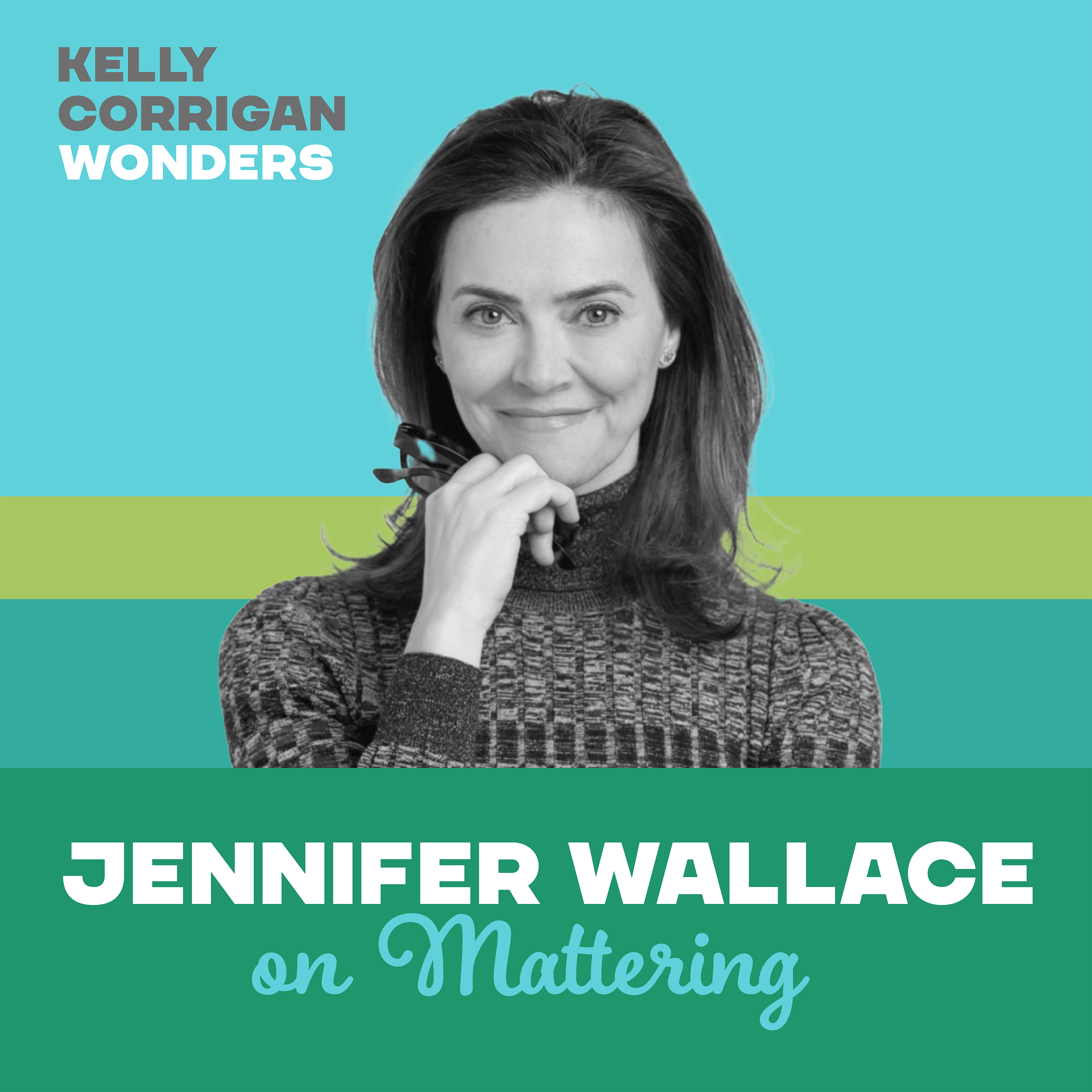 Jennifer Wallace on Mattering in a Modern World