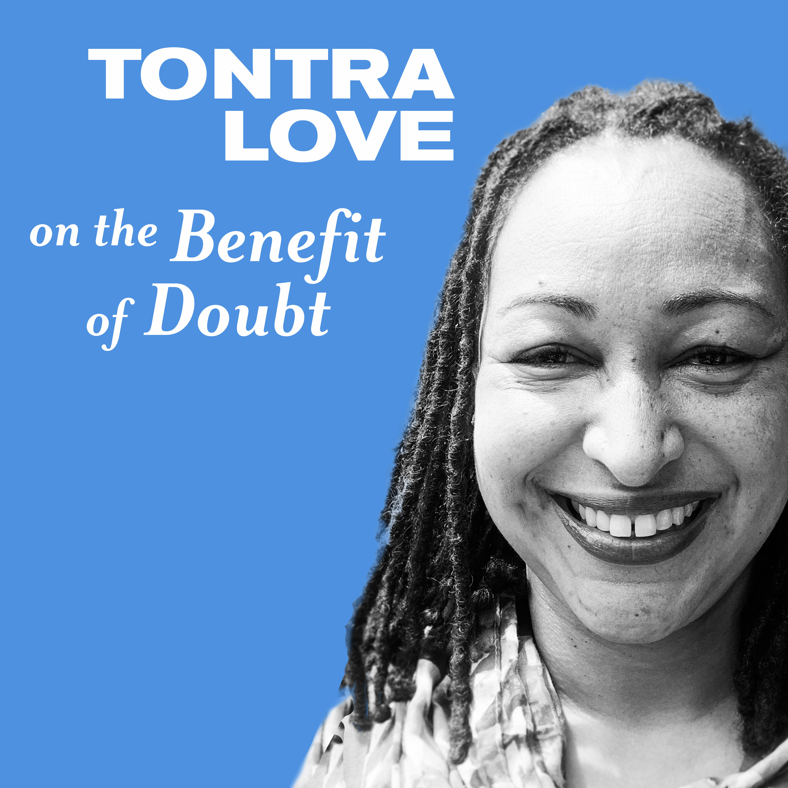 Tontra Love On the Benefit of the Doubt