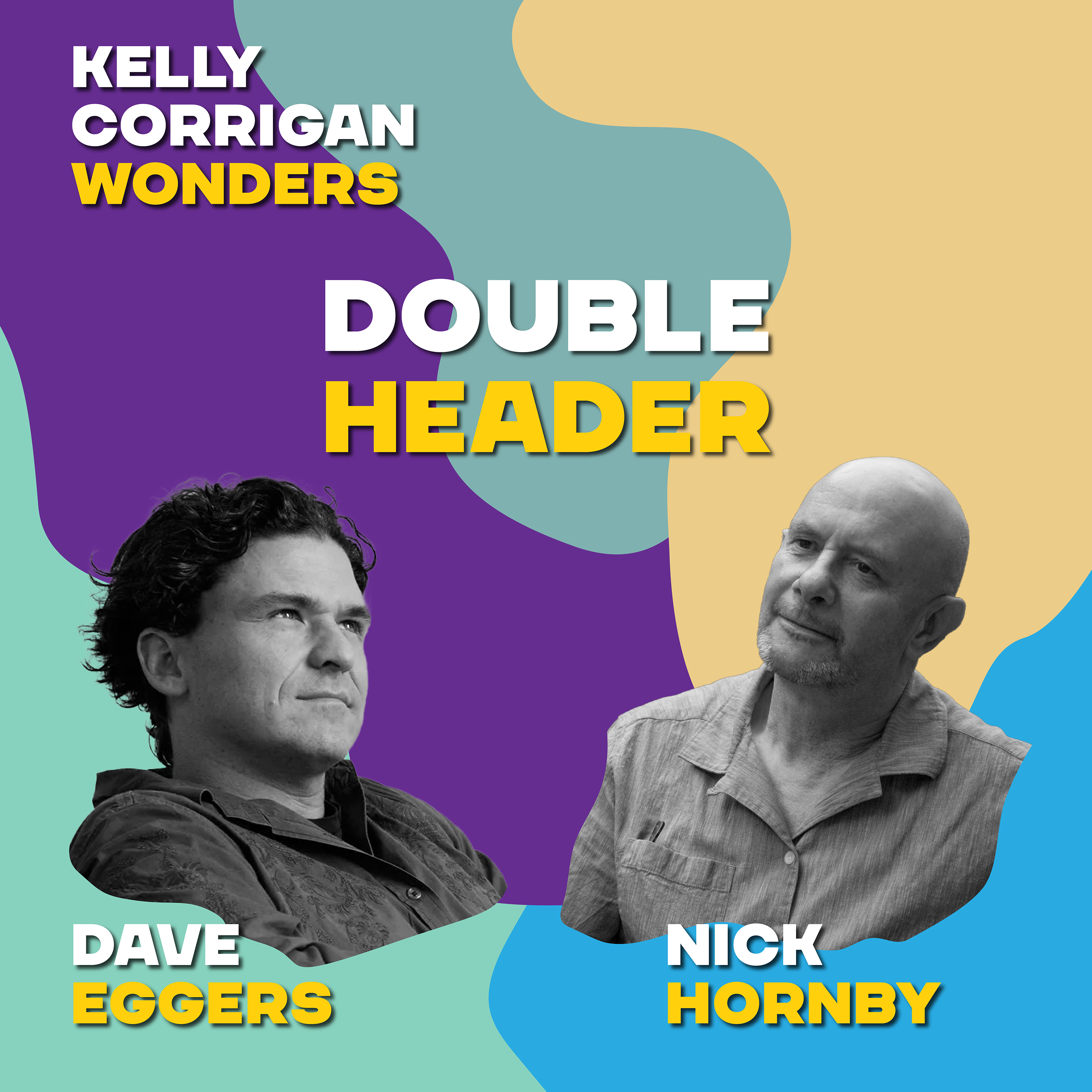Double Header: Dave Eggers + Nick Hornby