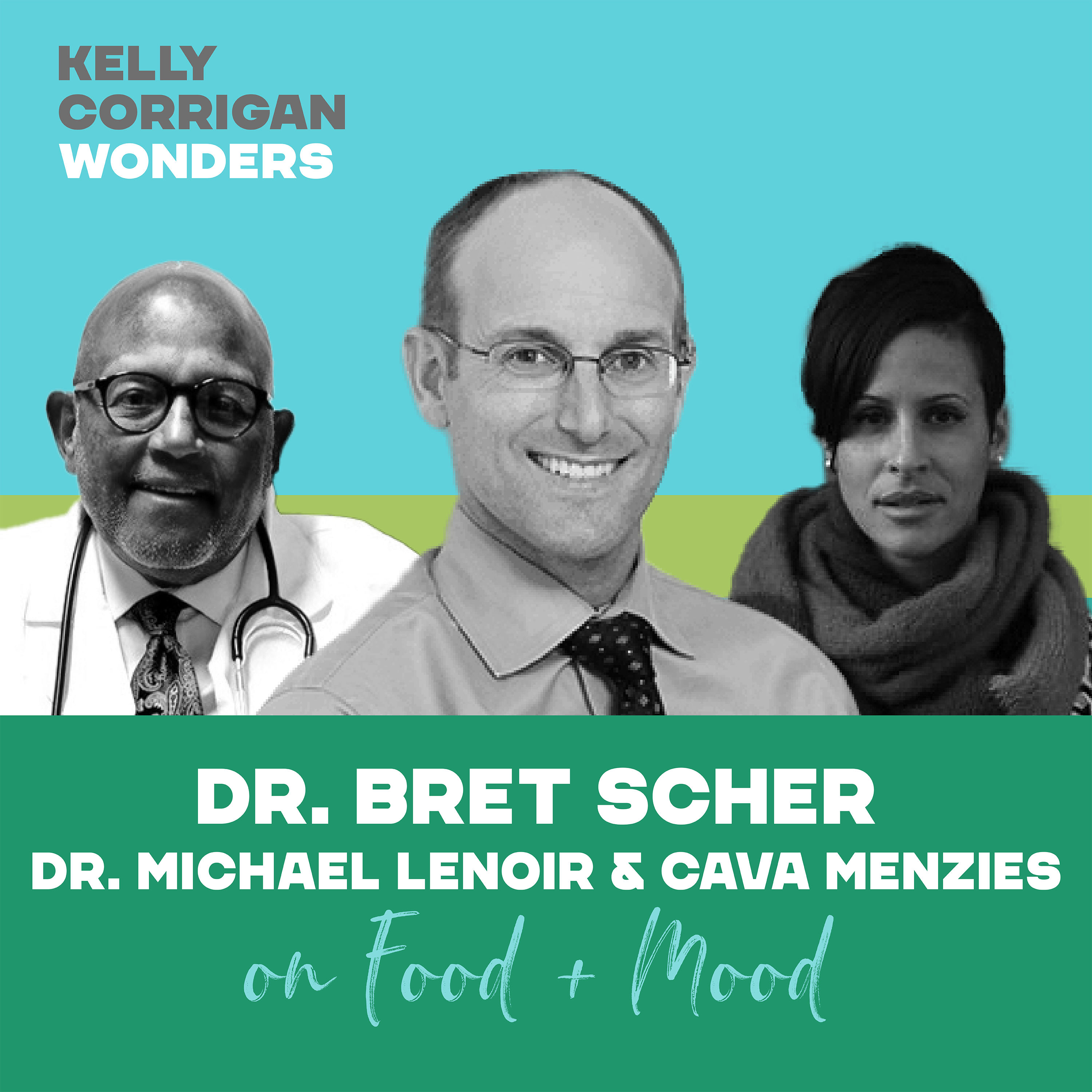 Going Deep on Nutrition and Well Being with Dr. Bret Scher, Dr. Michael Lenoir and Cava Menzies