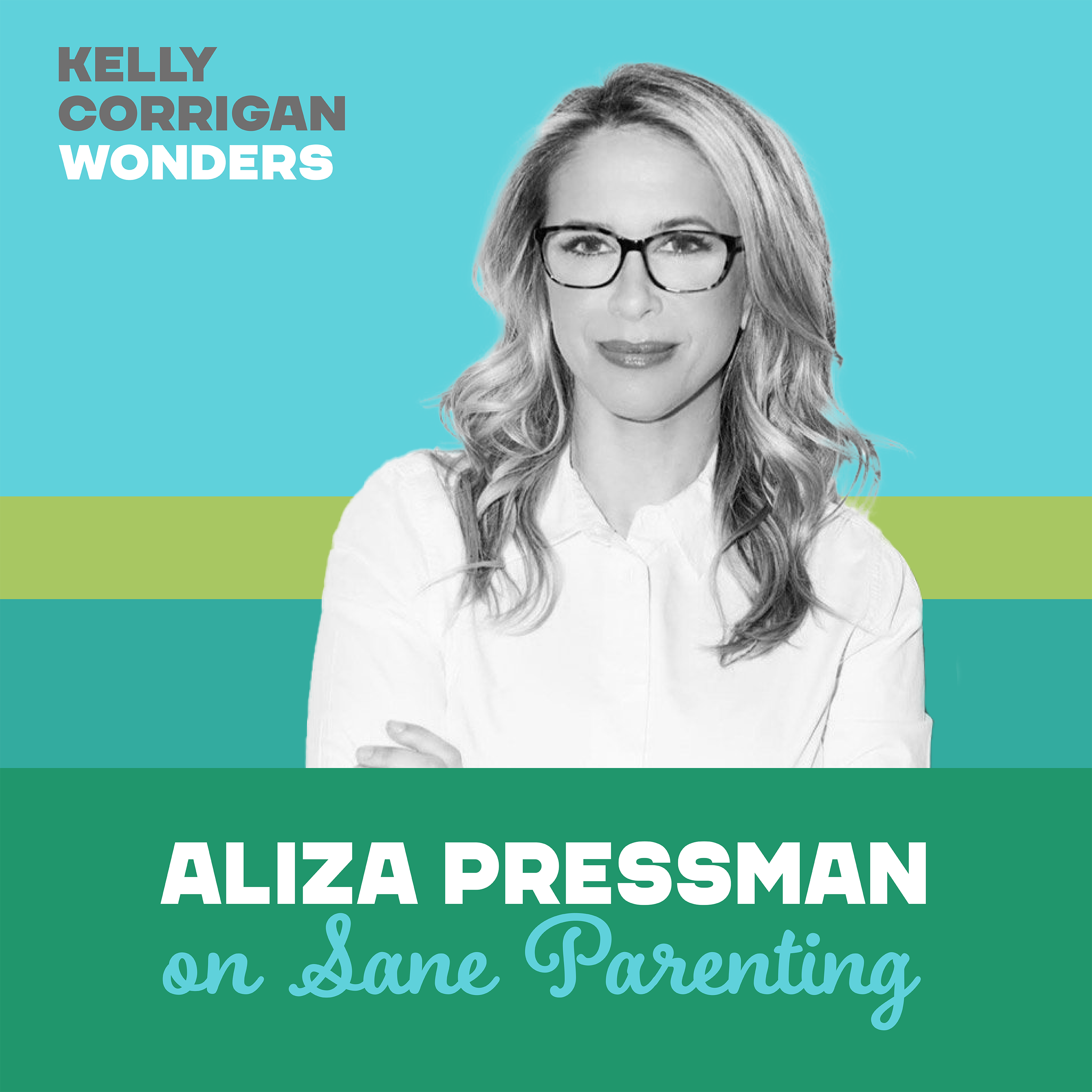 Going Deep with Aliza Pressman on Sane Parenting