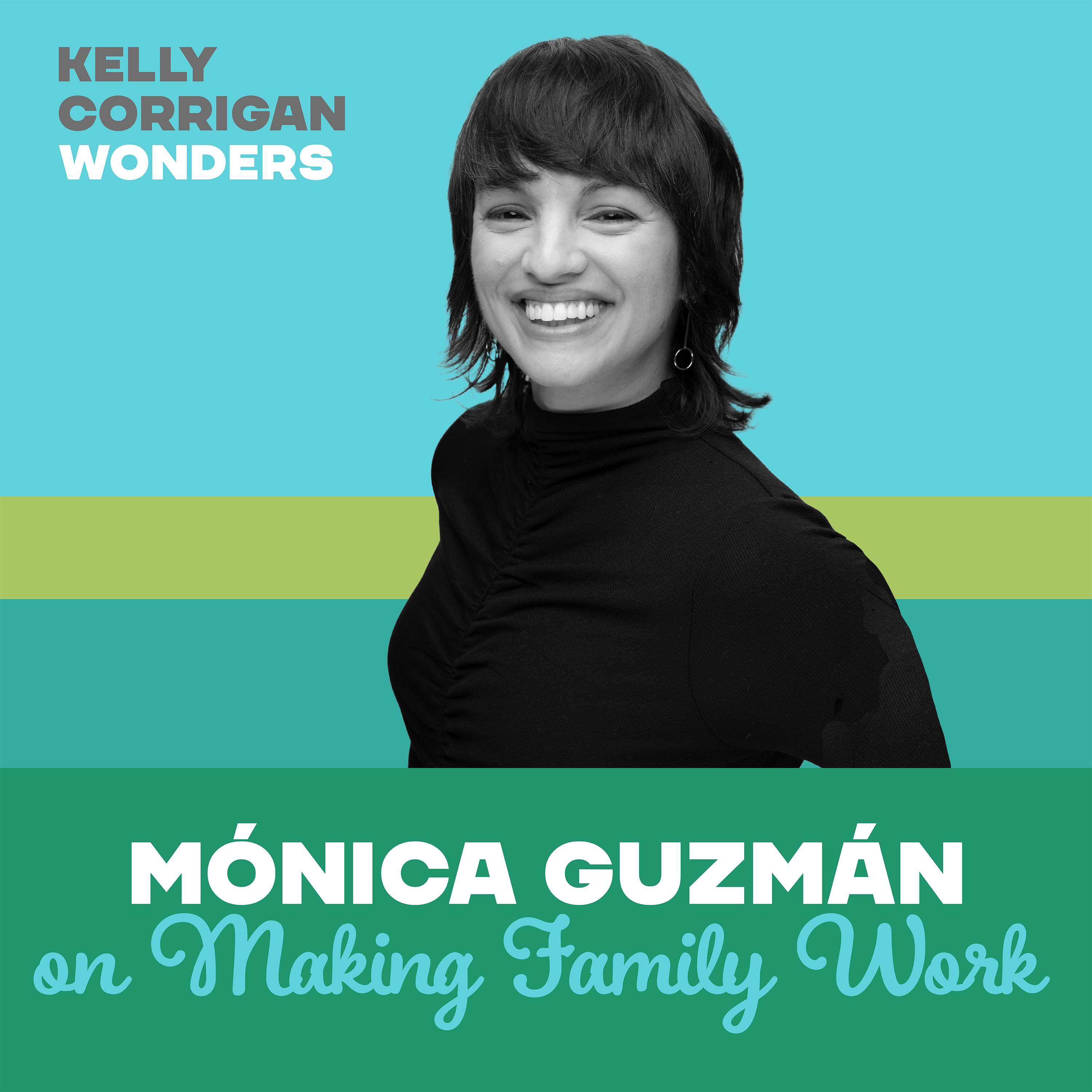 Going Deep with Mónica Guzmán on Making Family Work