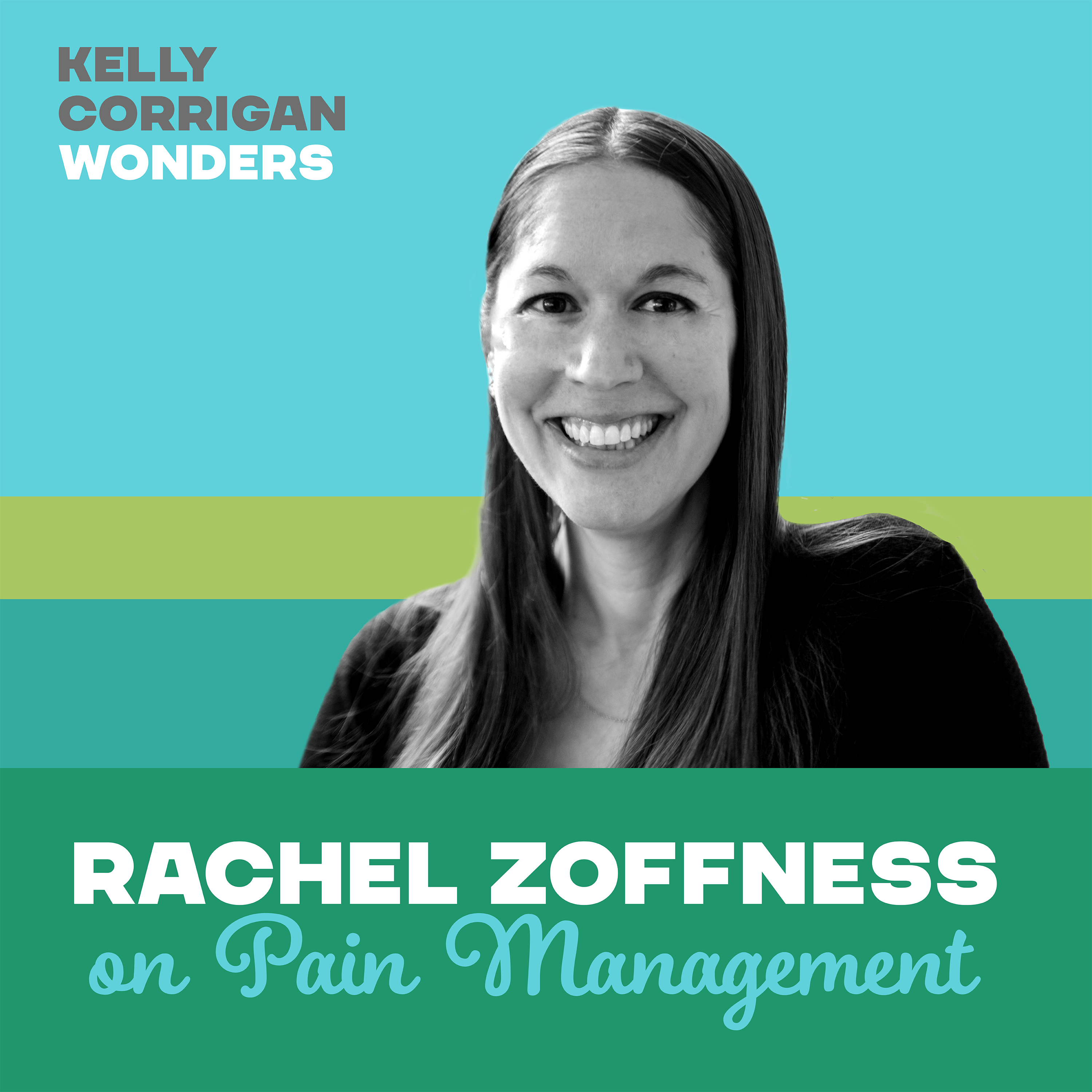 Going Deep with Rachel Zoffness on Pain Management