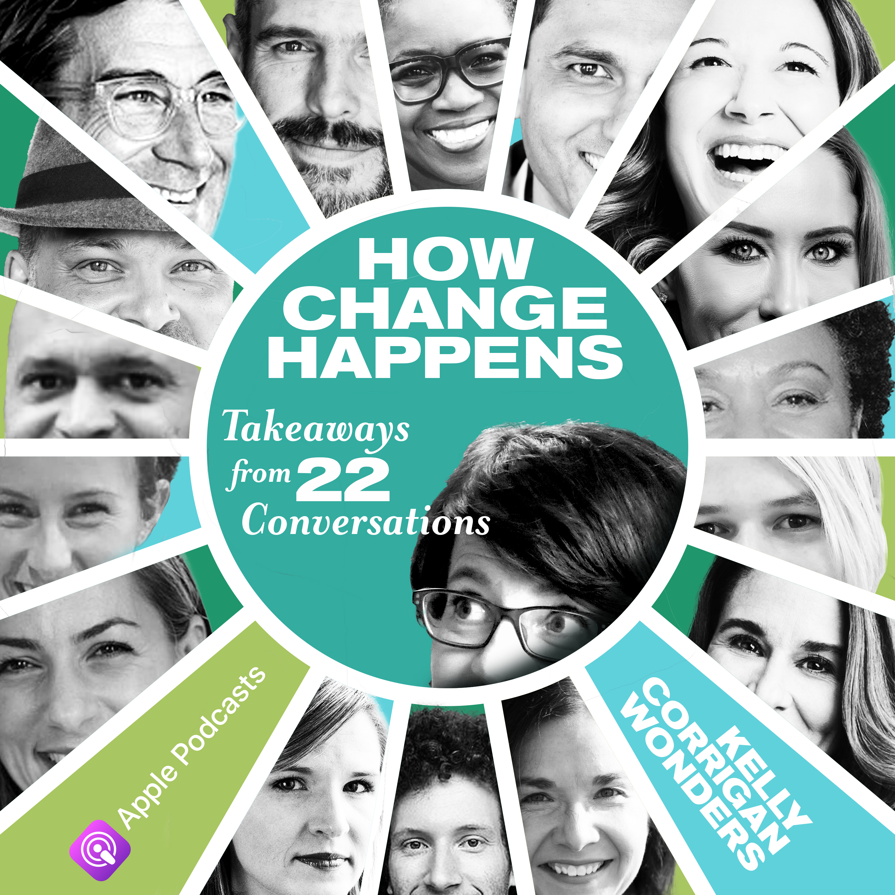 How Change Happens: Takeaways from 22 Conversations