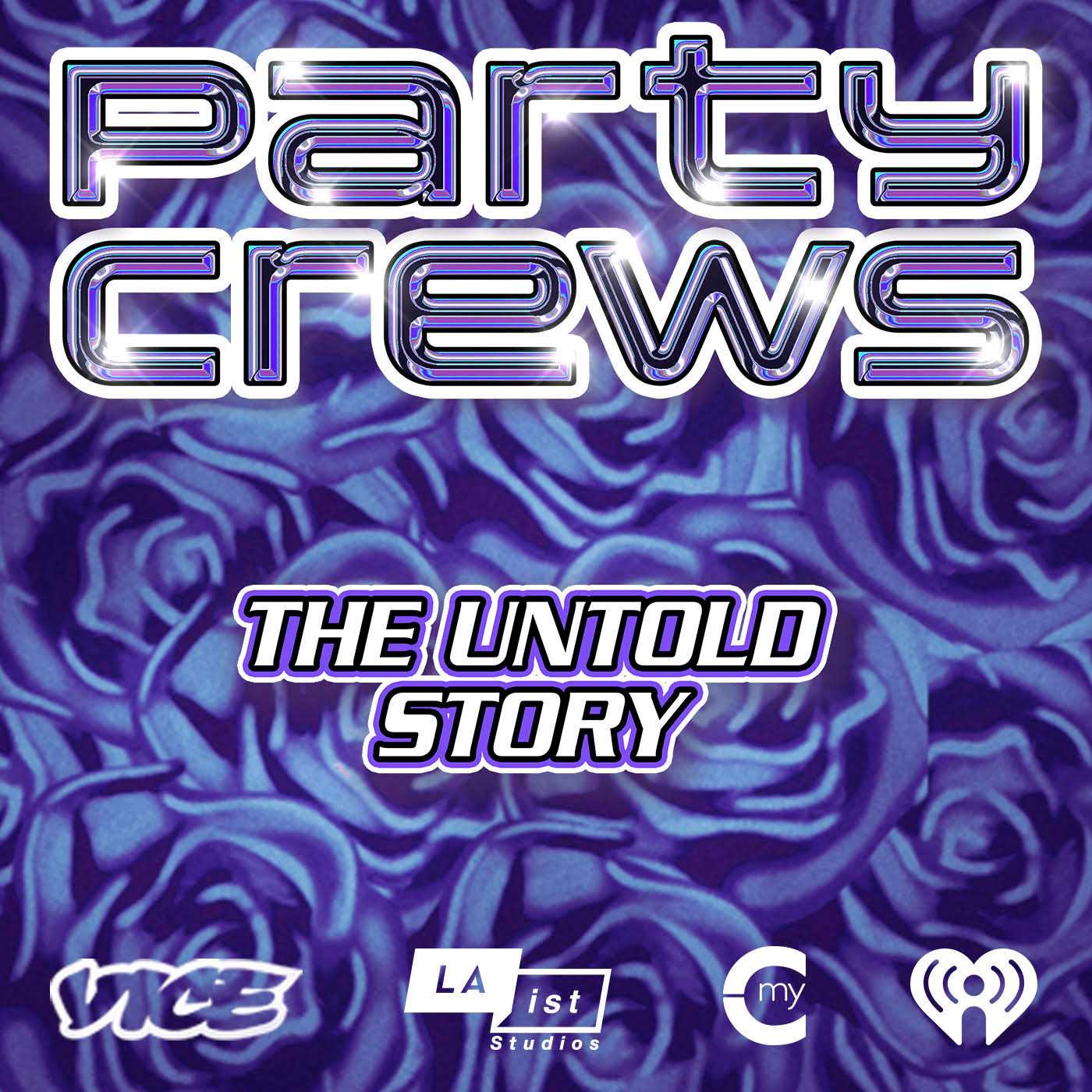 Party Crews: The Untold Story  - podcast episode cover