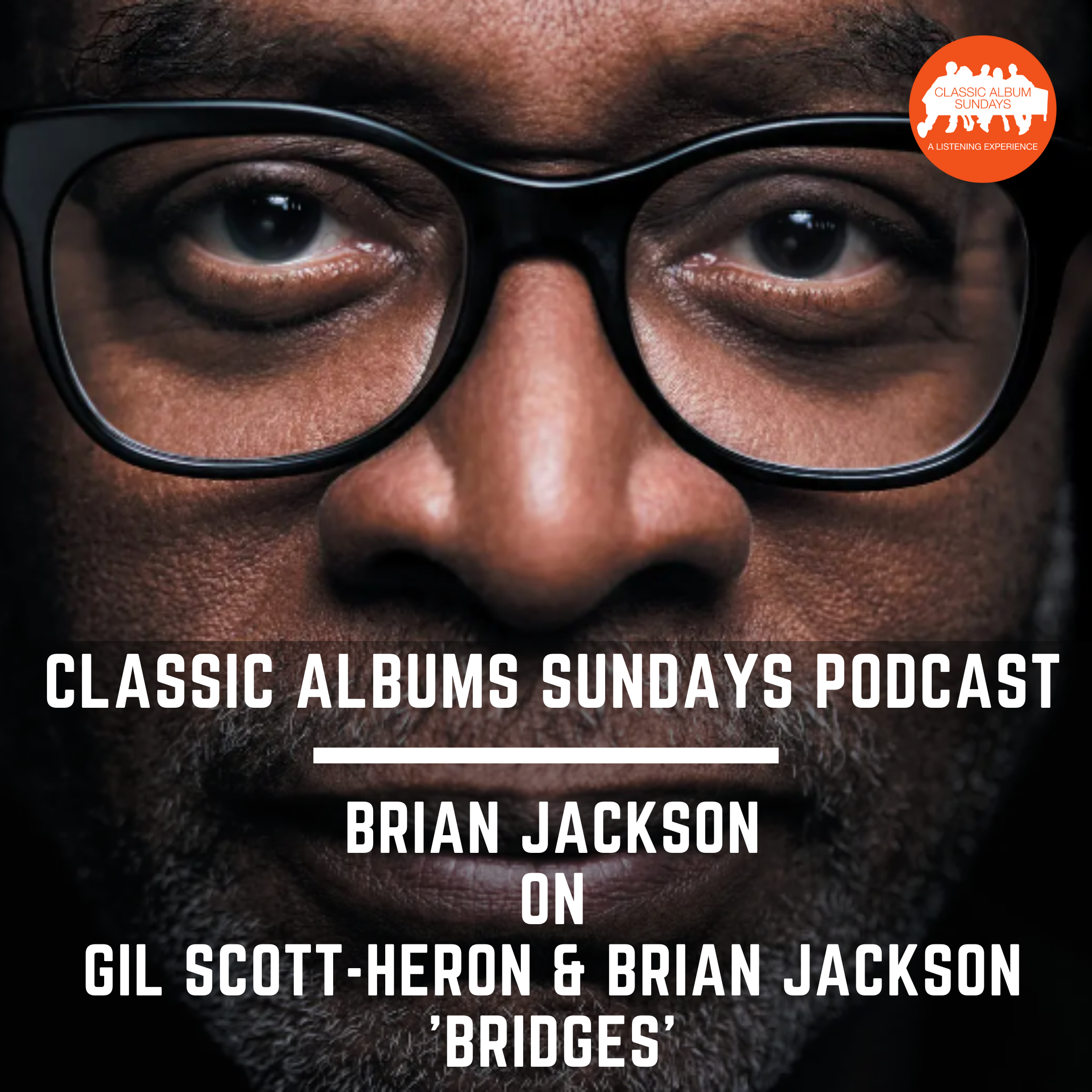 Classic Album Sundays Podcast: Brian Jackson on Gil Scott