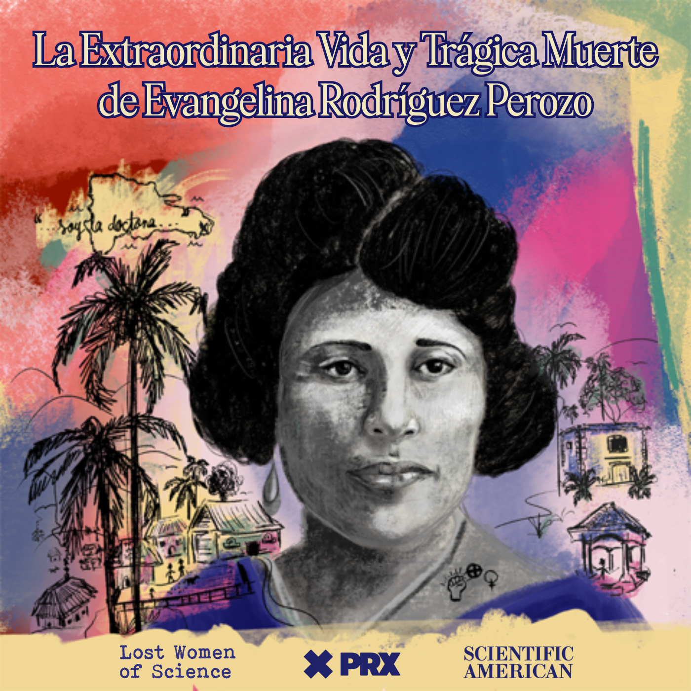 cover of episode La Extraordinaria Vida y Trágica Muerte de Evangelina Rodríguez Perozo