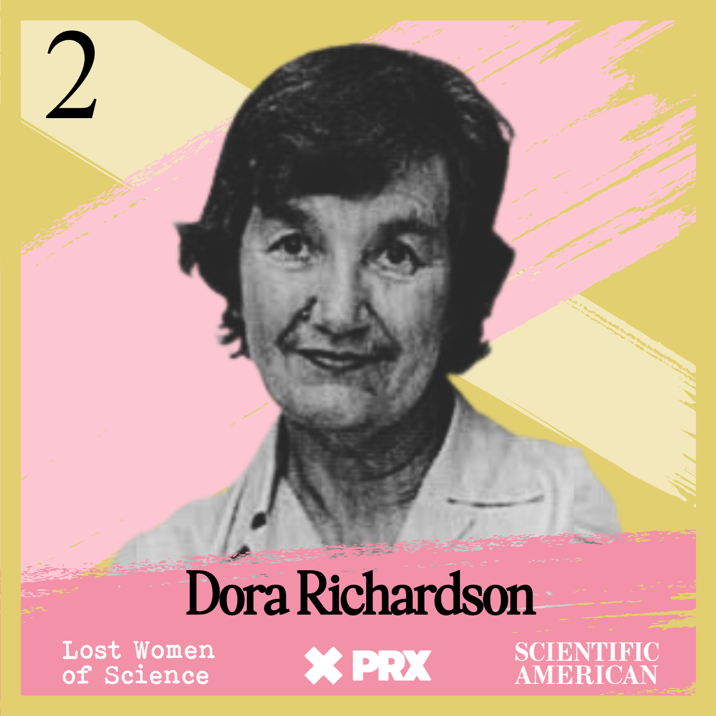 Best Of: Finding Dora Richardson: The Forgotten Developer of Tamoxifen, a Lifesaving Breast Cancer Therapy - Episode Two