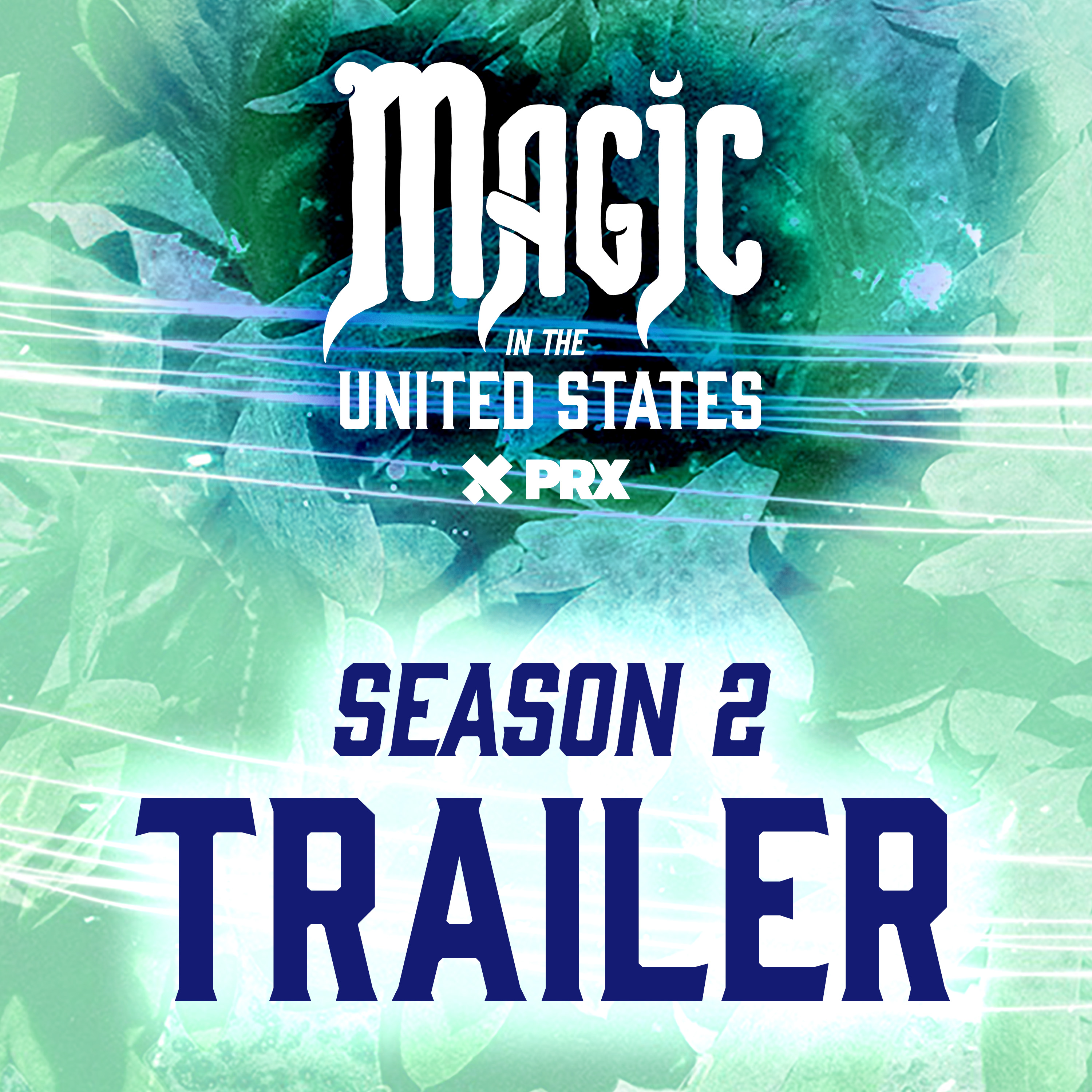 Season 2 Trailer - Magic in the United States