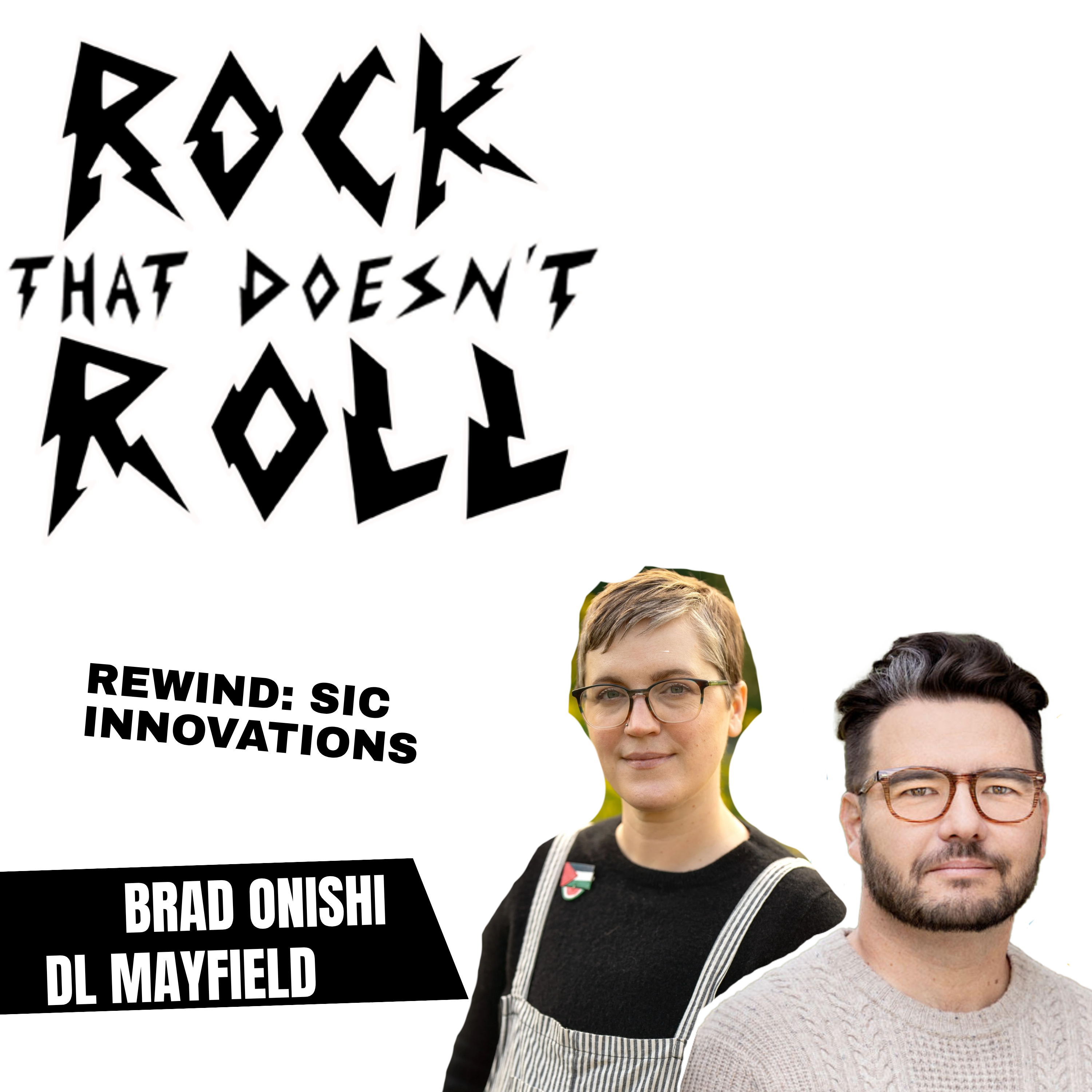 Rewind: SIC Innovations (ft. Brad Onishi and DL Mayfield) episode artwork