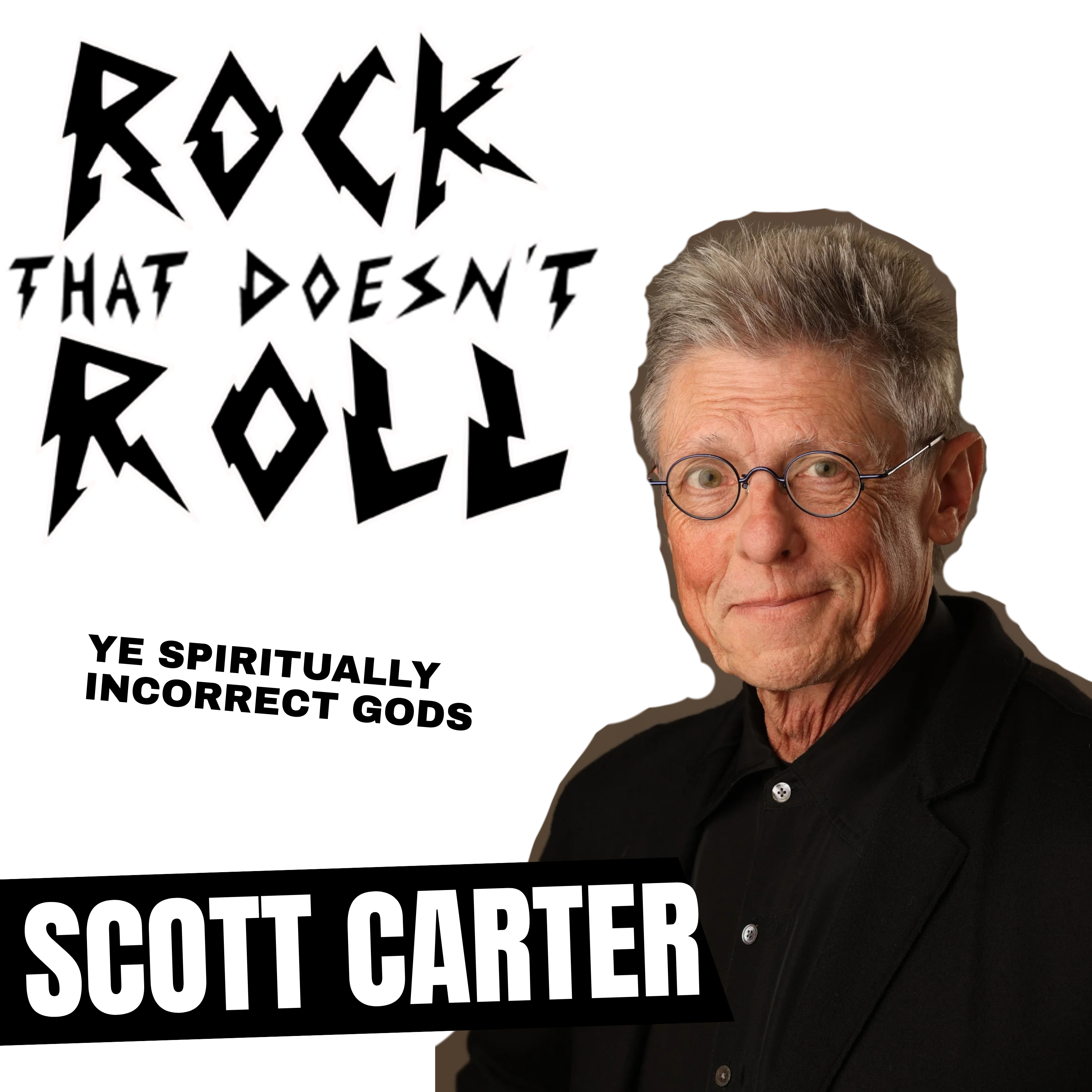 Ye Spiritually Incorrect Gods (ft. Scott Carter) episode artwork